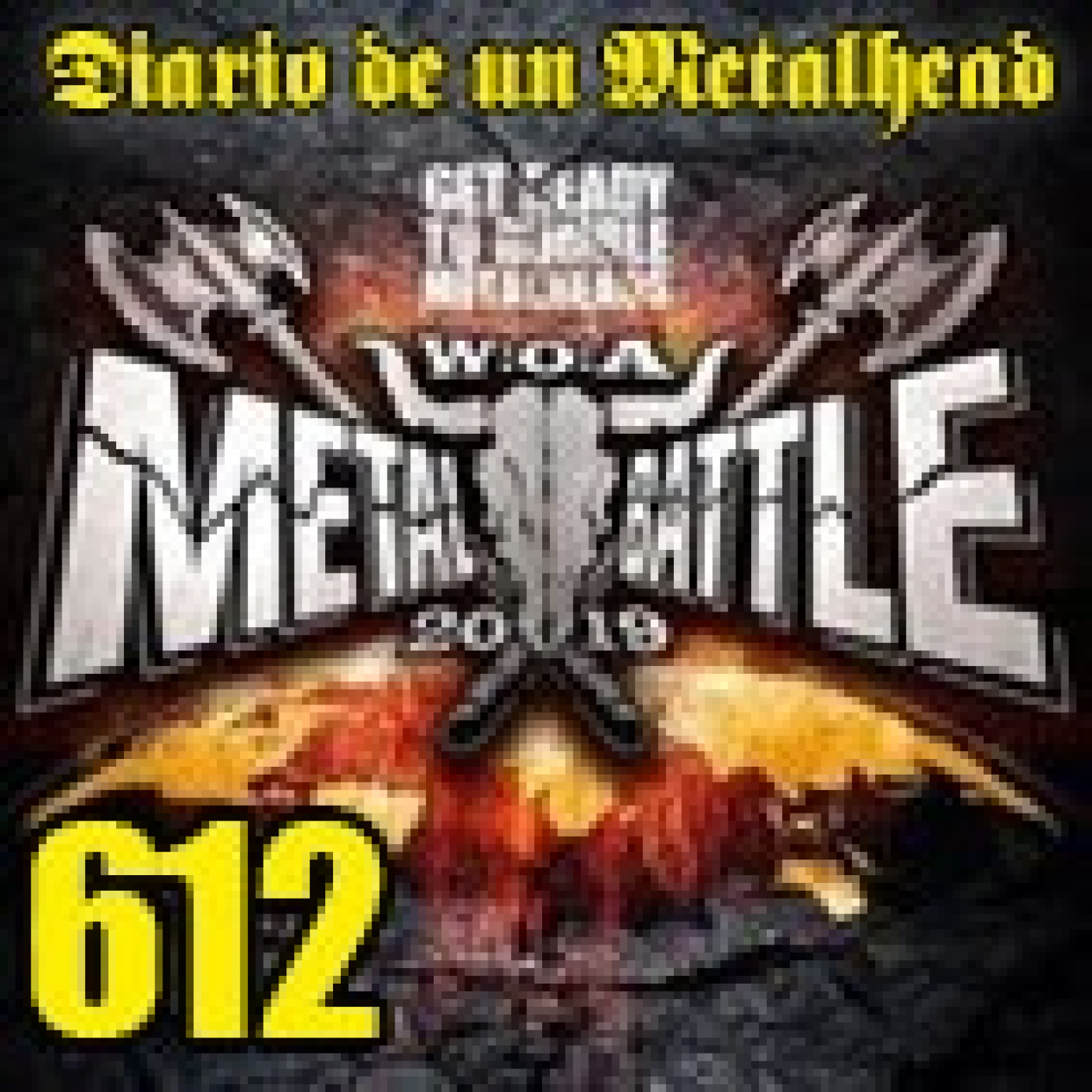 Diario de un Metalhead 612. W:O:A MB RADIO 16 episode artwork