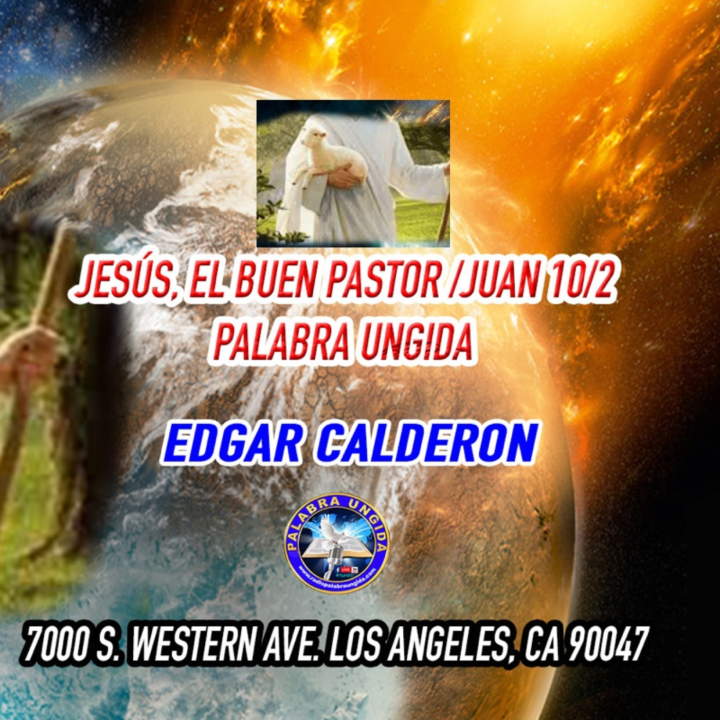 Jesús, el buen pastor /Juan 10/2 / Edgar Calderon Palabra Ungida episode artwork