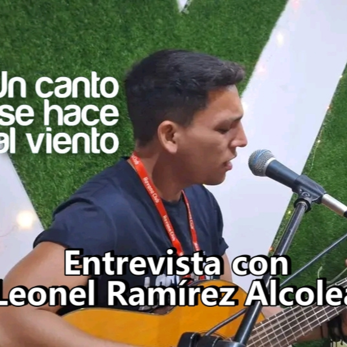Entrevista al trovador cubano Leonel Ramírez Alcolea en Un Canto Se Hace Al Viento episode artwork