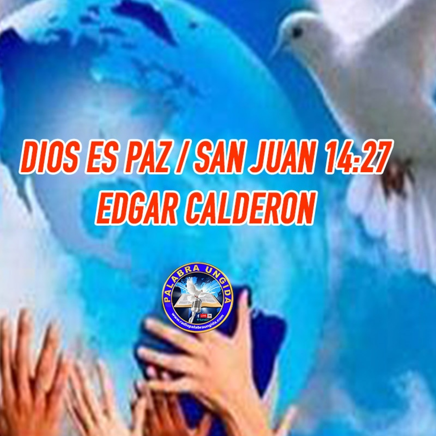 Dios es paz /San Juan 14/27/Edgar Calderon episode artwork