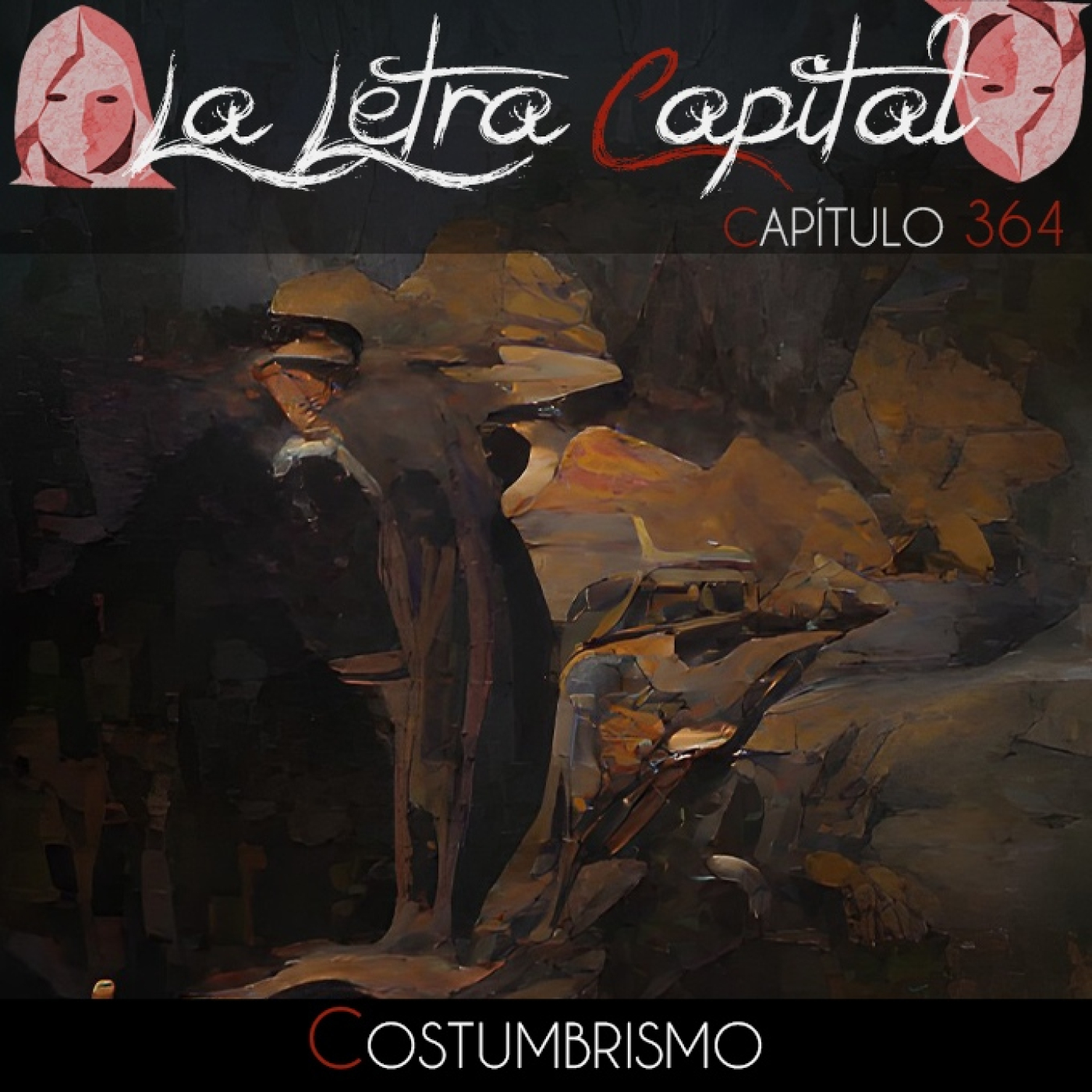 LALETRACAPITAL PODCAST 364 - COSTUMBRISMO (OMC RADIO) episode artwork