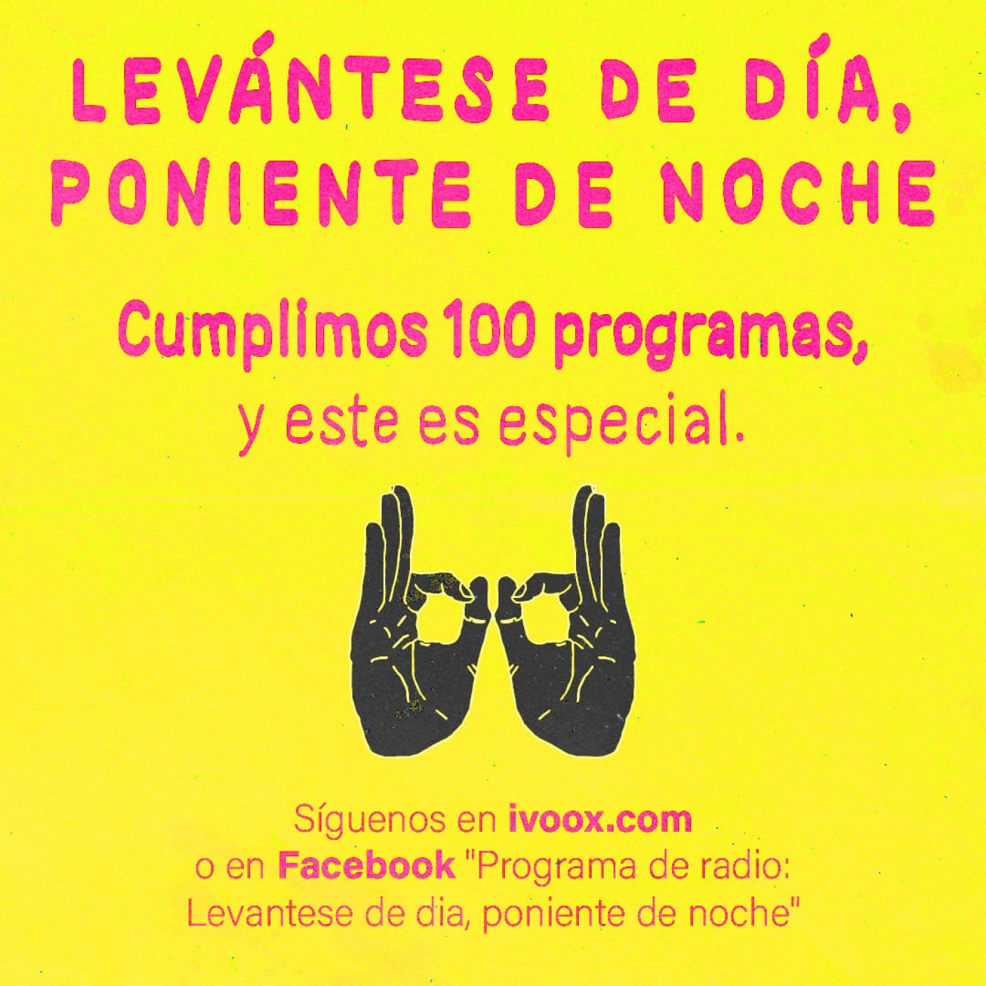Levántese de día, poniente de noche