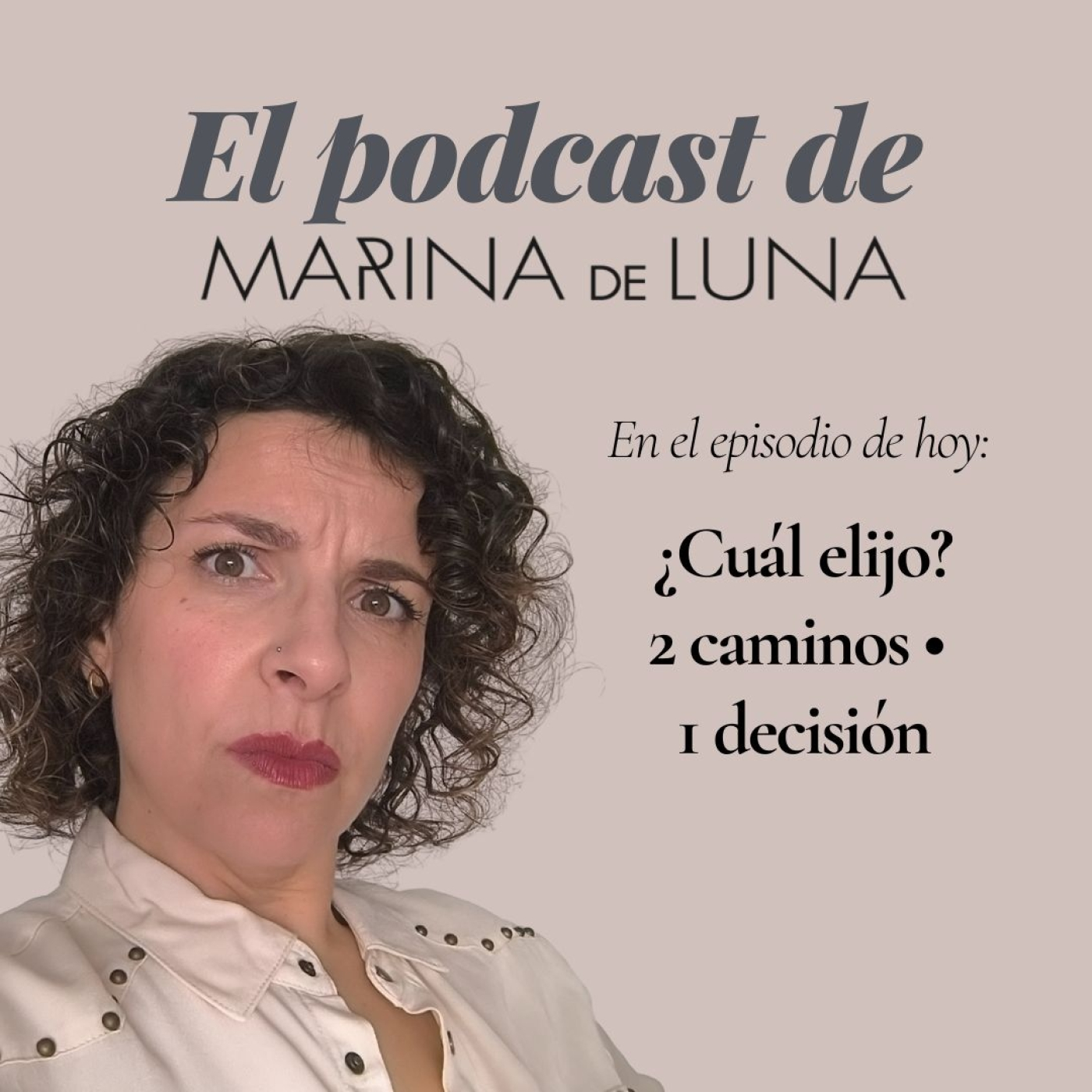 EP. 103Cómo elegir entre dos caminos profesionales (sin volverte loca/o) | Método 3F