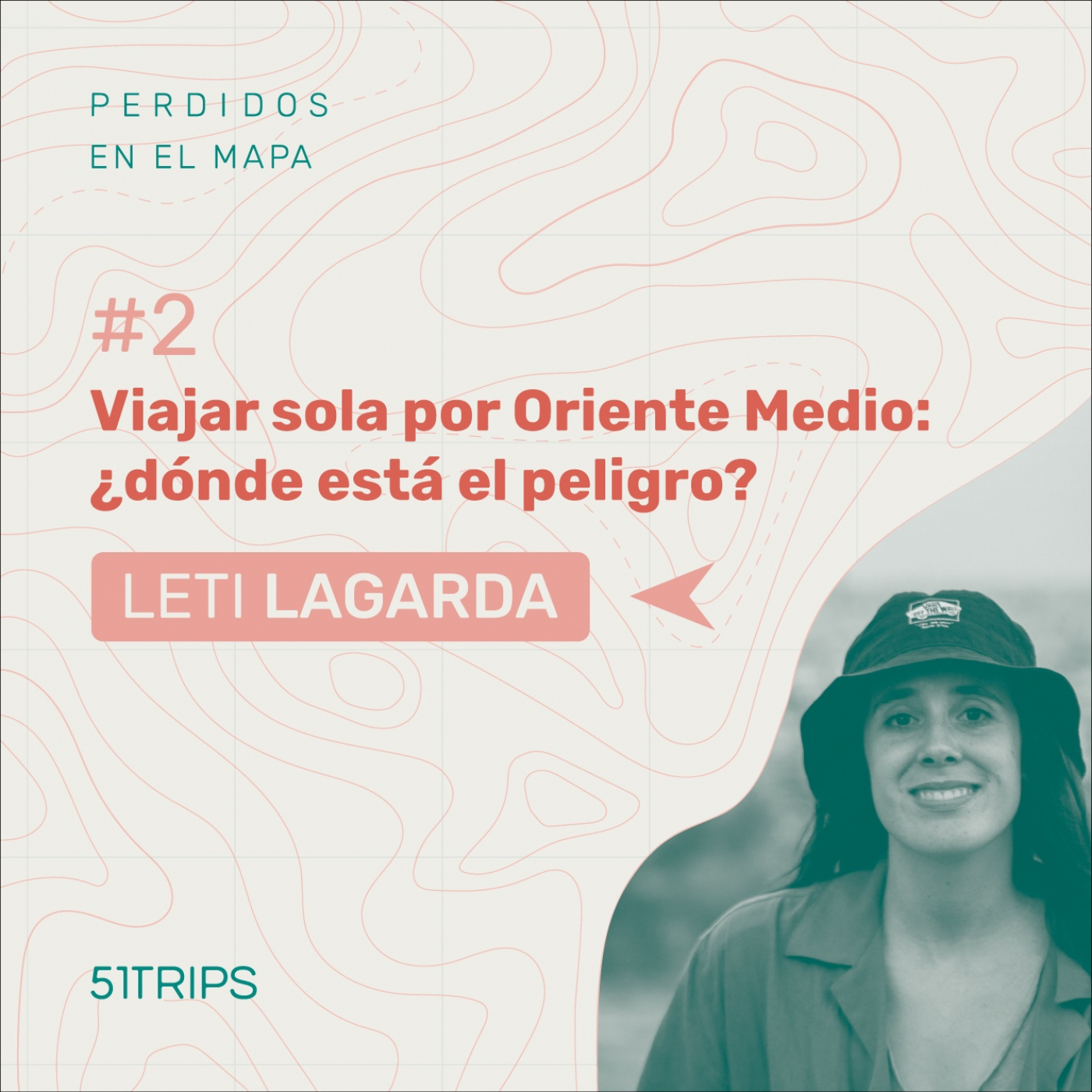 Perdidos en el mapa | 51Trips Podcast