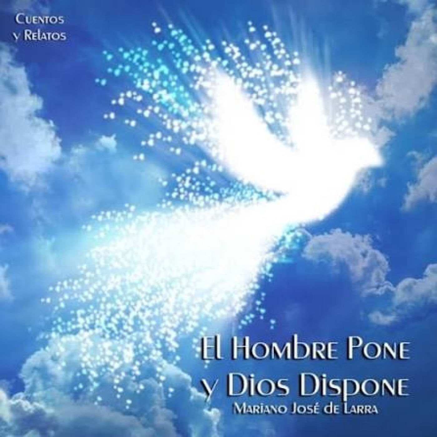 El hombre pone y Dios dispone - Mariano José de Larra episode artwork