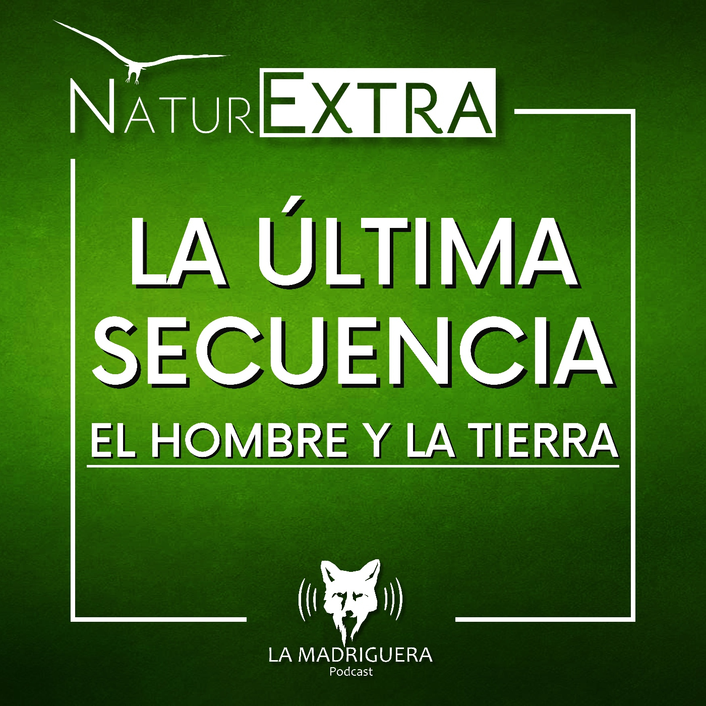 La última secuencia – NaturExtra. (08/2024)