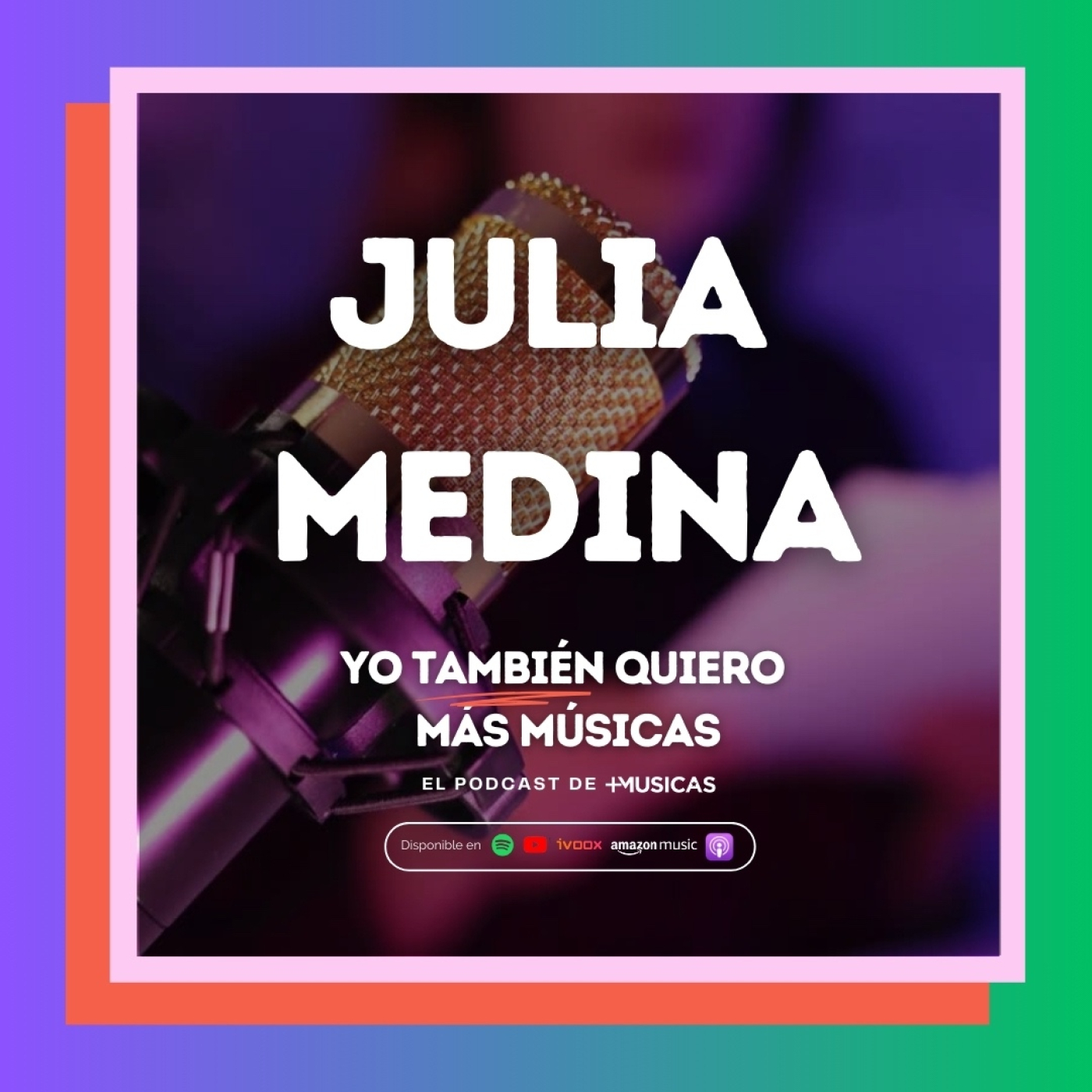 #25. Entrevista a Julia Medina episode artwork
