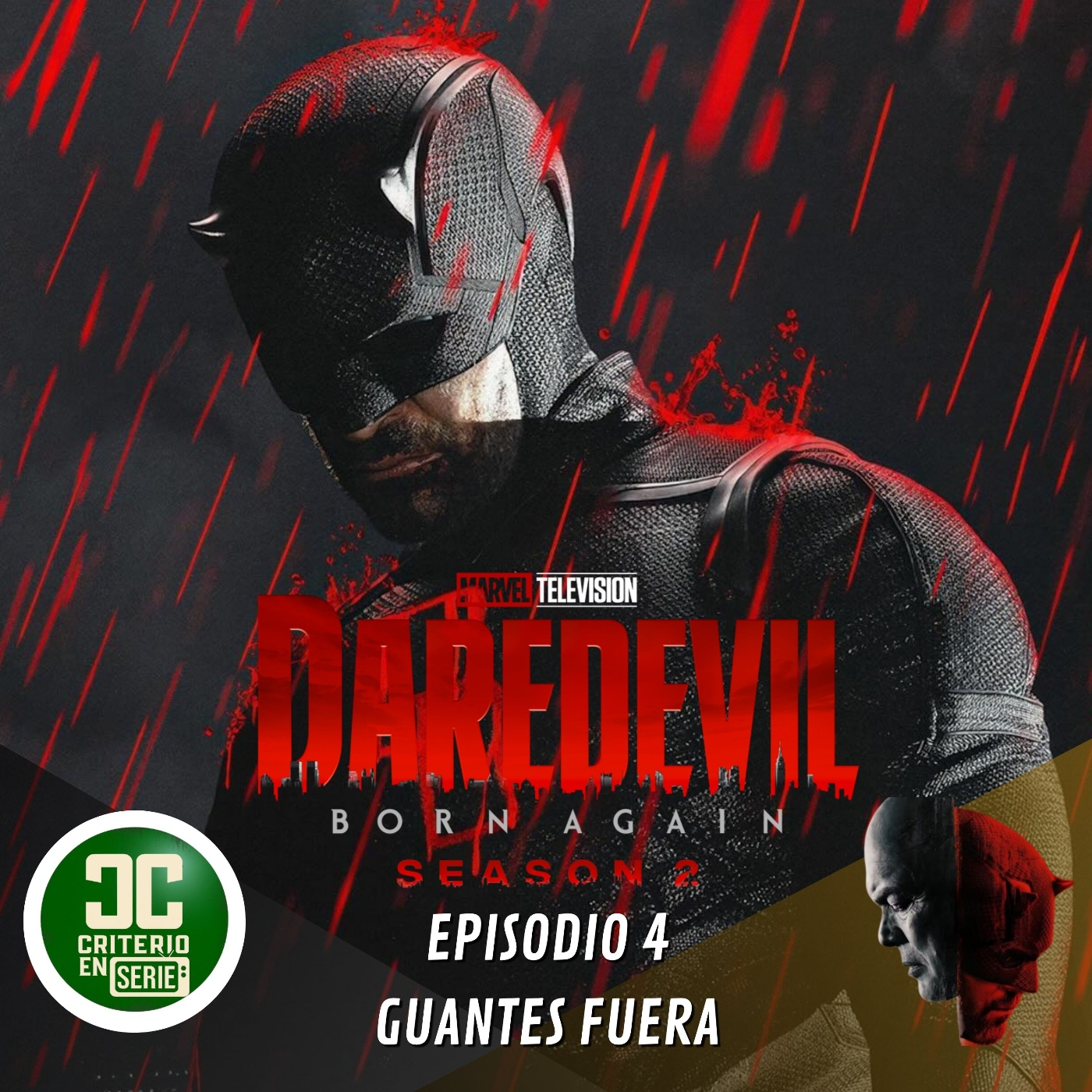 Criterio En Serie – Daredevil Born Again 2×04 Guantes fuera