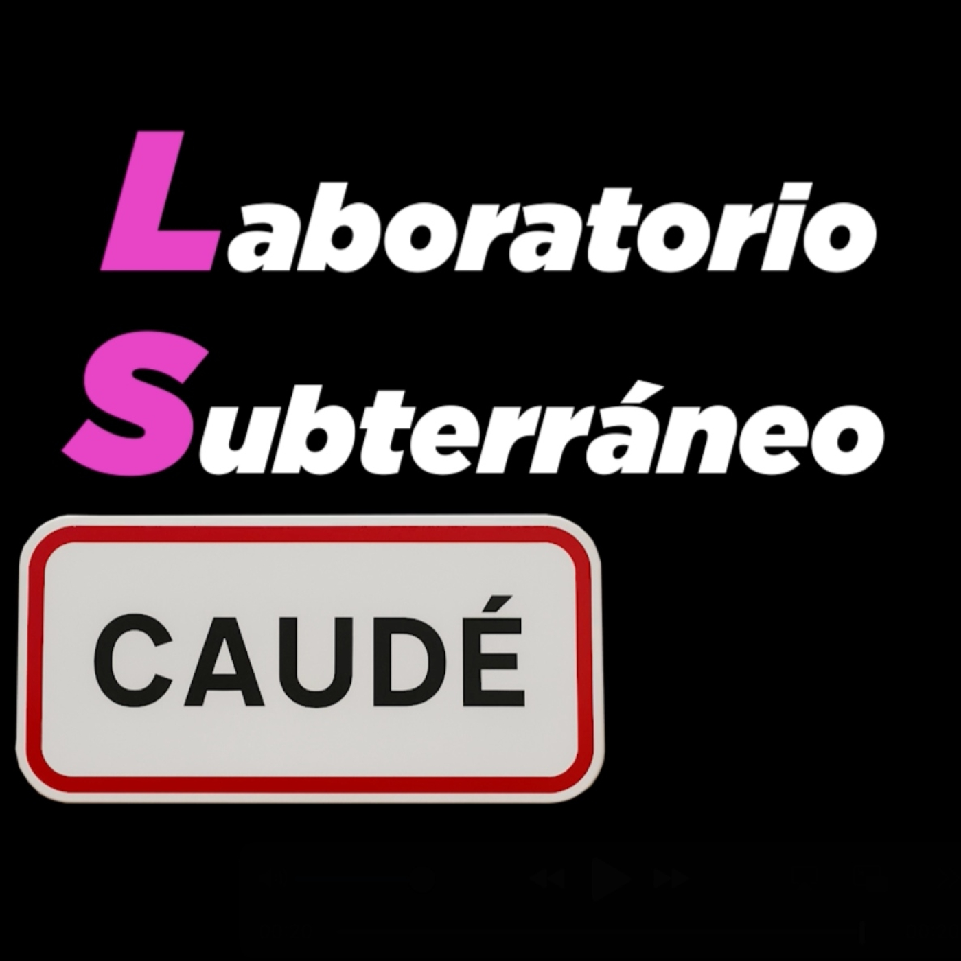 #LaboratorioSubterráneoCaudé #1 #LaboratorioSubterráneoCaudé #1