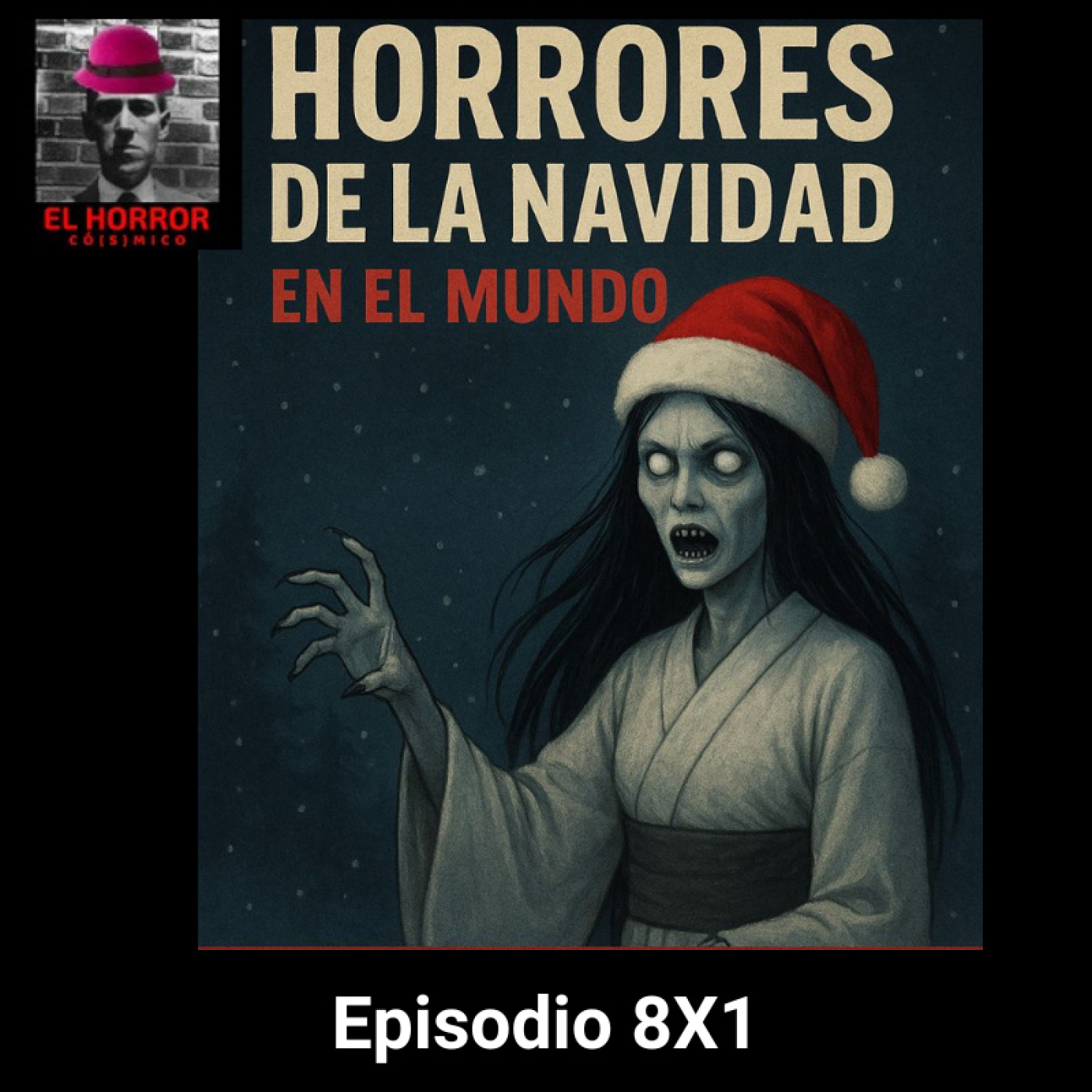 EHC 8X1: Terror navideño alrededor del mundo