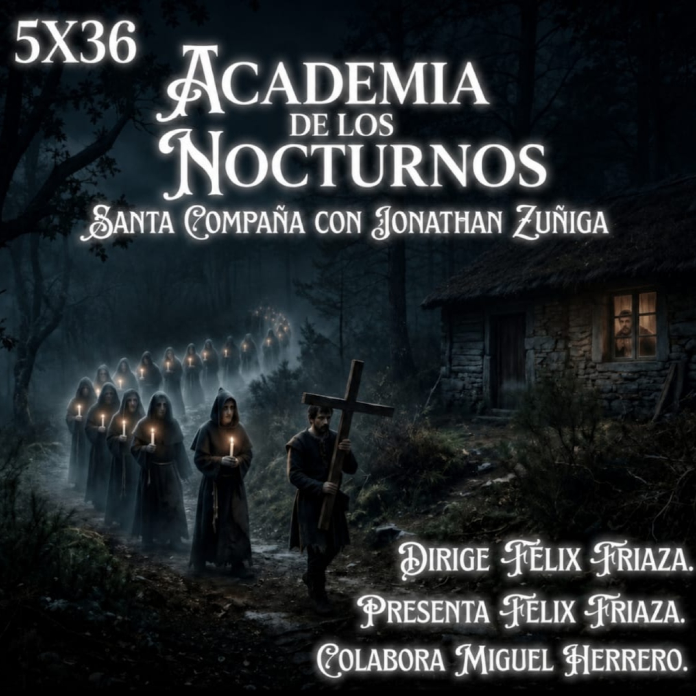 5x36 - Santa Compaña, con Jonathan Zúñiga episode artwork