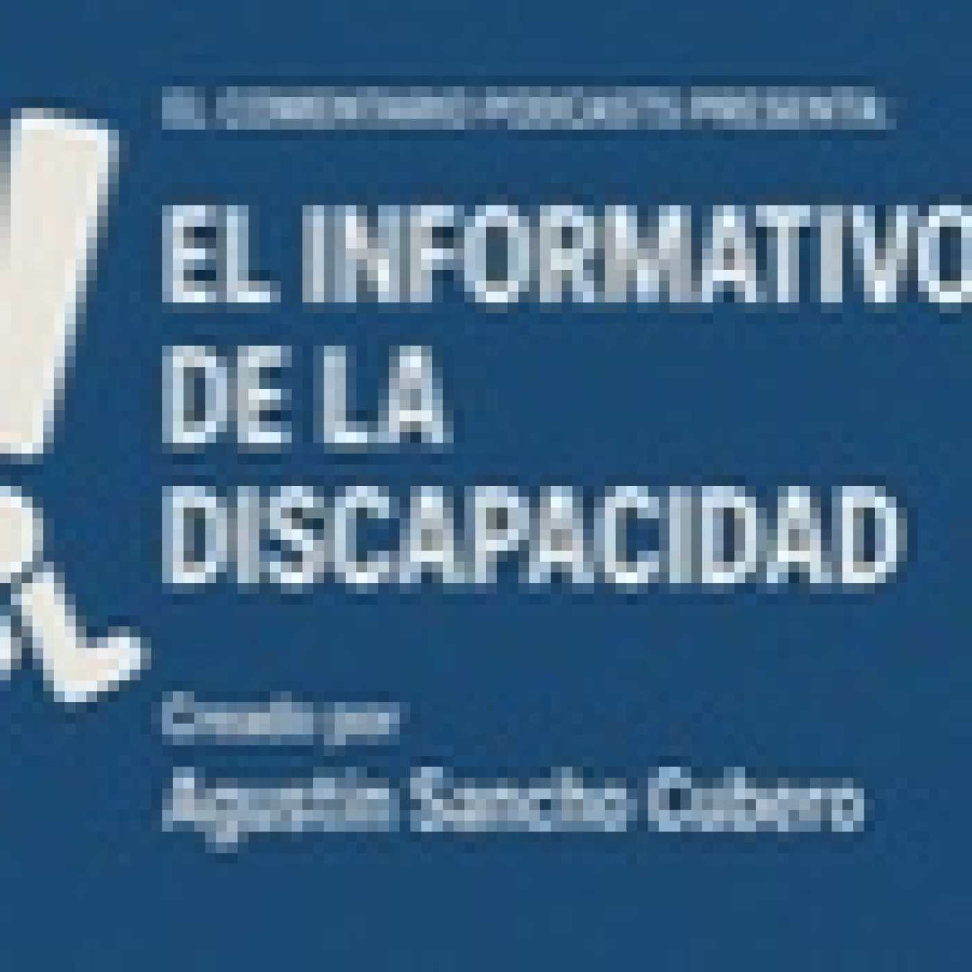 EL COMENTARIO, EL INFORMATIVO DE LA DISCAPACIDAD. (Programa 7). 04/10/2025. episode artwork