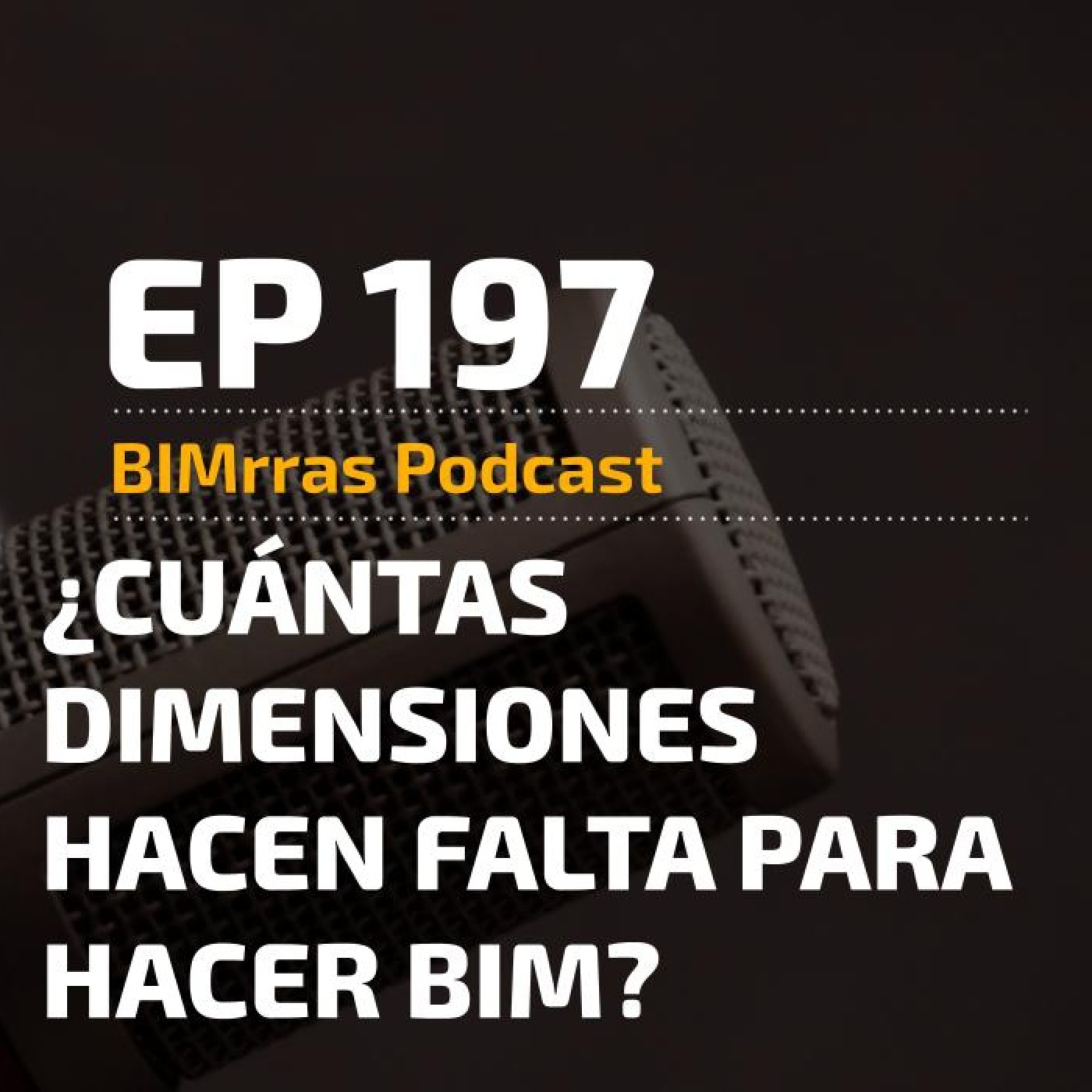 197 ¿Cuántas dimensiones hacen falta para hacer BIM?