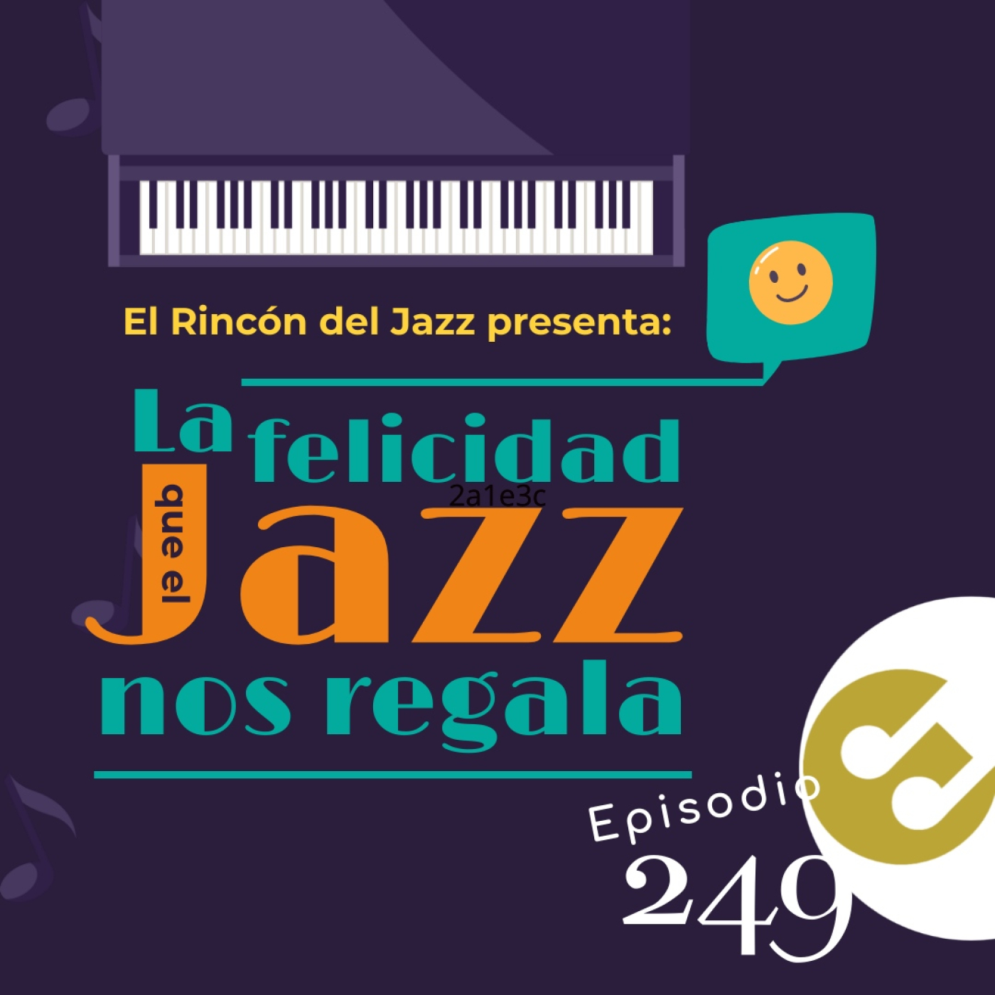 Episodio 249 - La #felicidad que el #jazz nos regala episode artwork