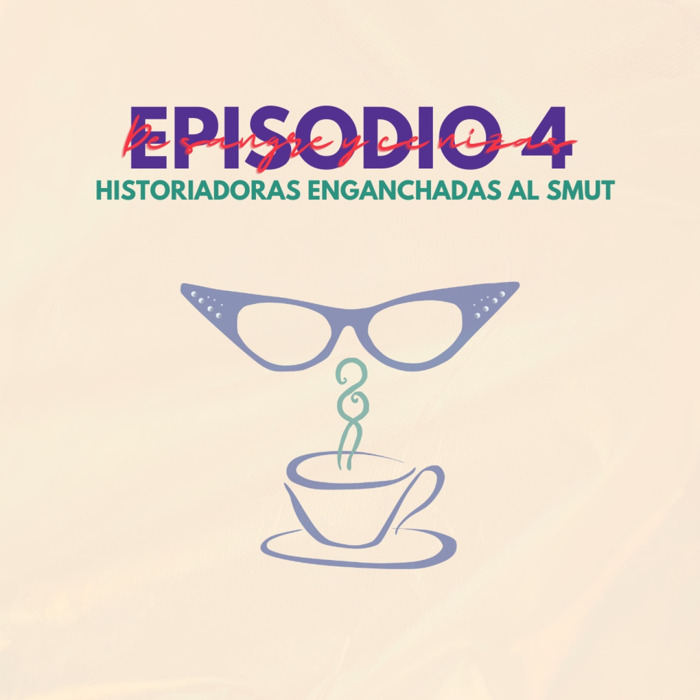 HISTORIADORAS enganchadas al SMUT ️ | De SANGRE Y CENIZAS Episodio 4 episode artwork