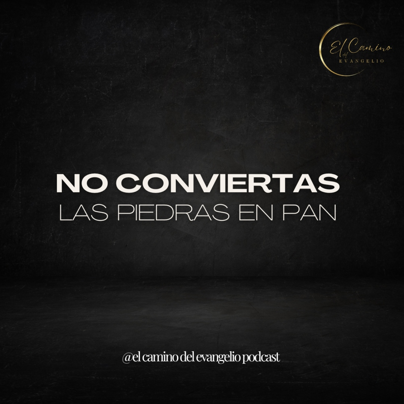 El Camino del Evangelio podcast