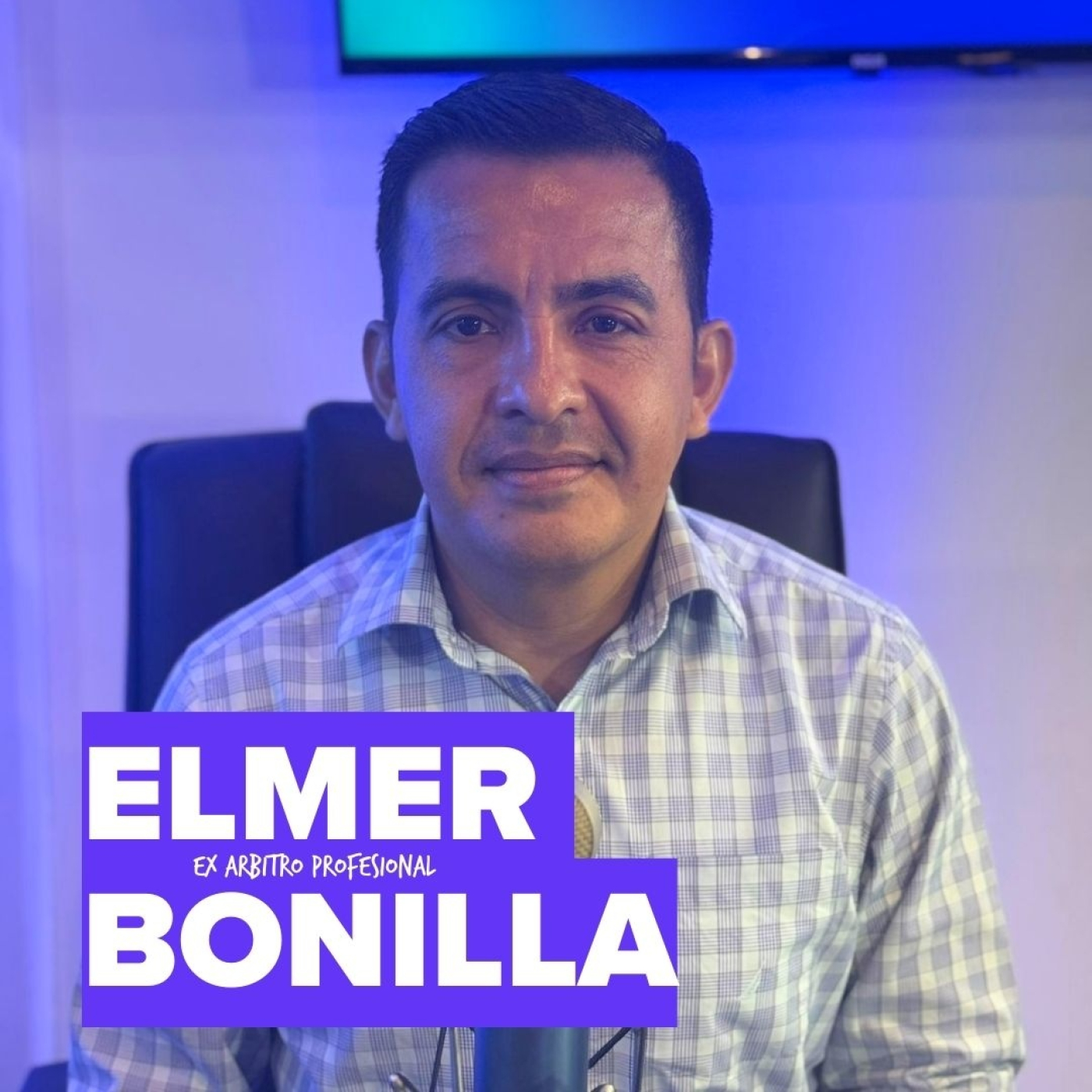 Elmer Bonilla - Azul y Blanco Podcast Episodio 132