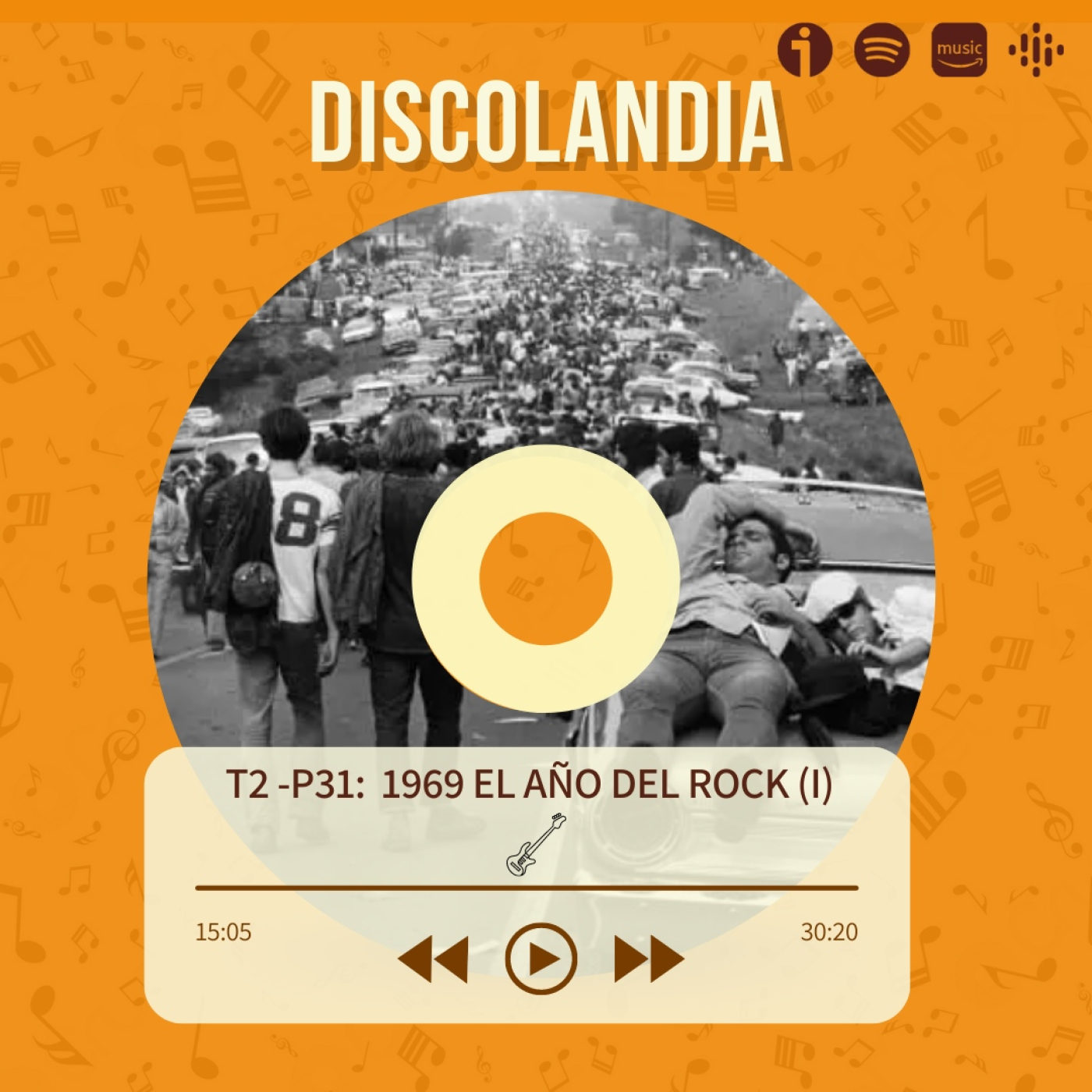 Discolandia: 1969 El Año Del Rock (I) - T02-P31 episode artwork