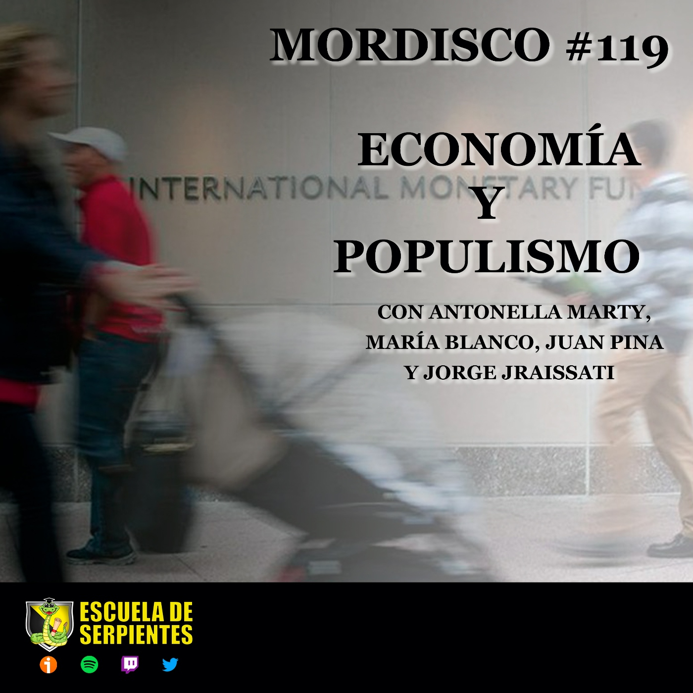 Mordisco 119: Economía y populismo – Antonella Marty, Maria Blanco, Jorge Jraissati y Juan Pina