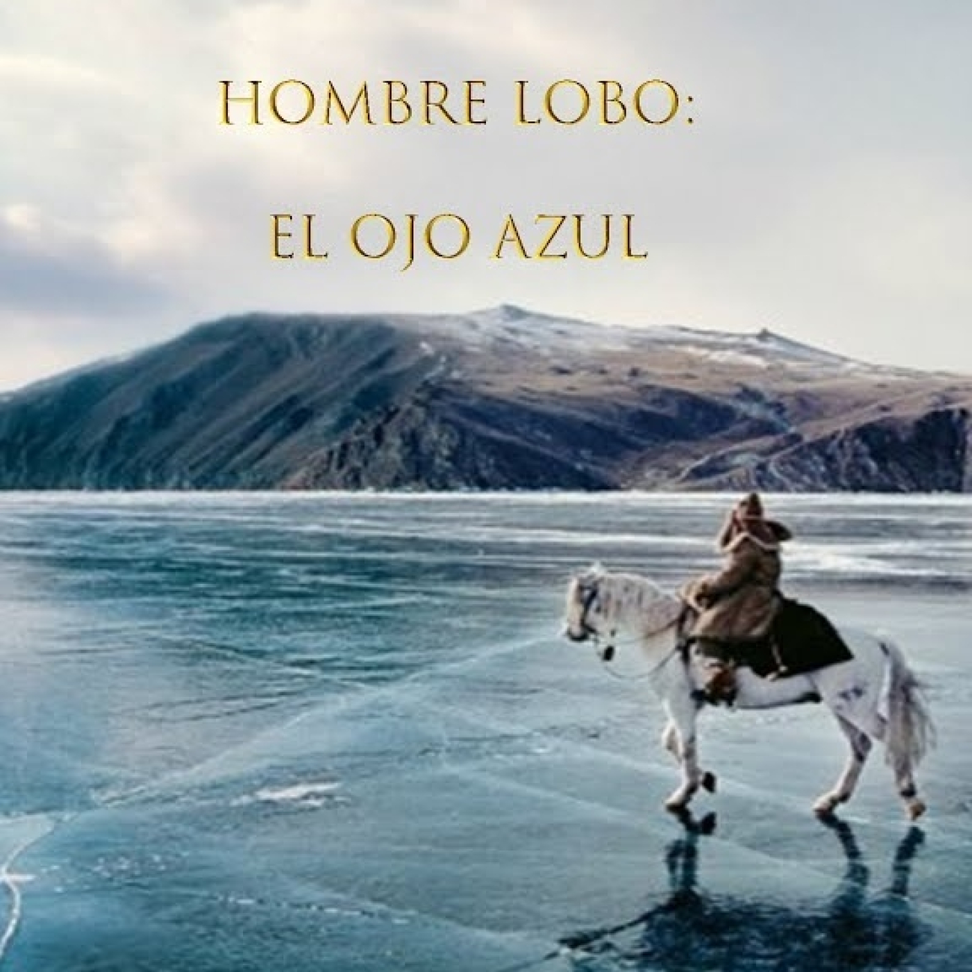 C Squandrago Hombre Lobo: "Unión -- El Ojo Azul" 1ª episode artwork
