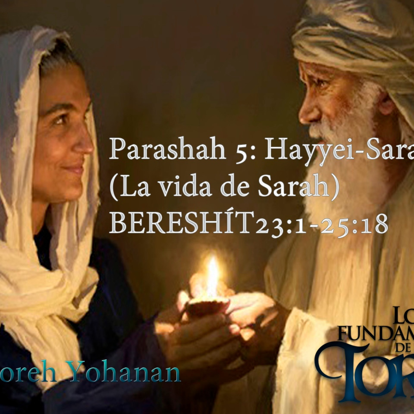 Parashat Jayei Sará