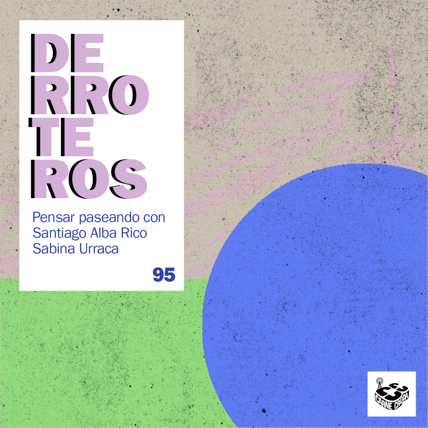 Derroteros: Lobo, con Sabina Urraca (CARNE CRUDA EXTRA)