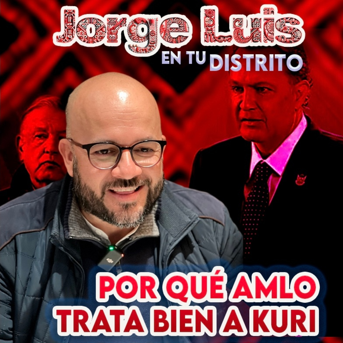 ¿Por que AMLO trata bien a Kuri? episode artwork