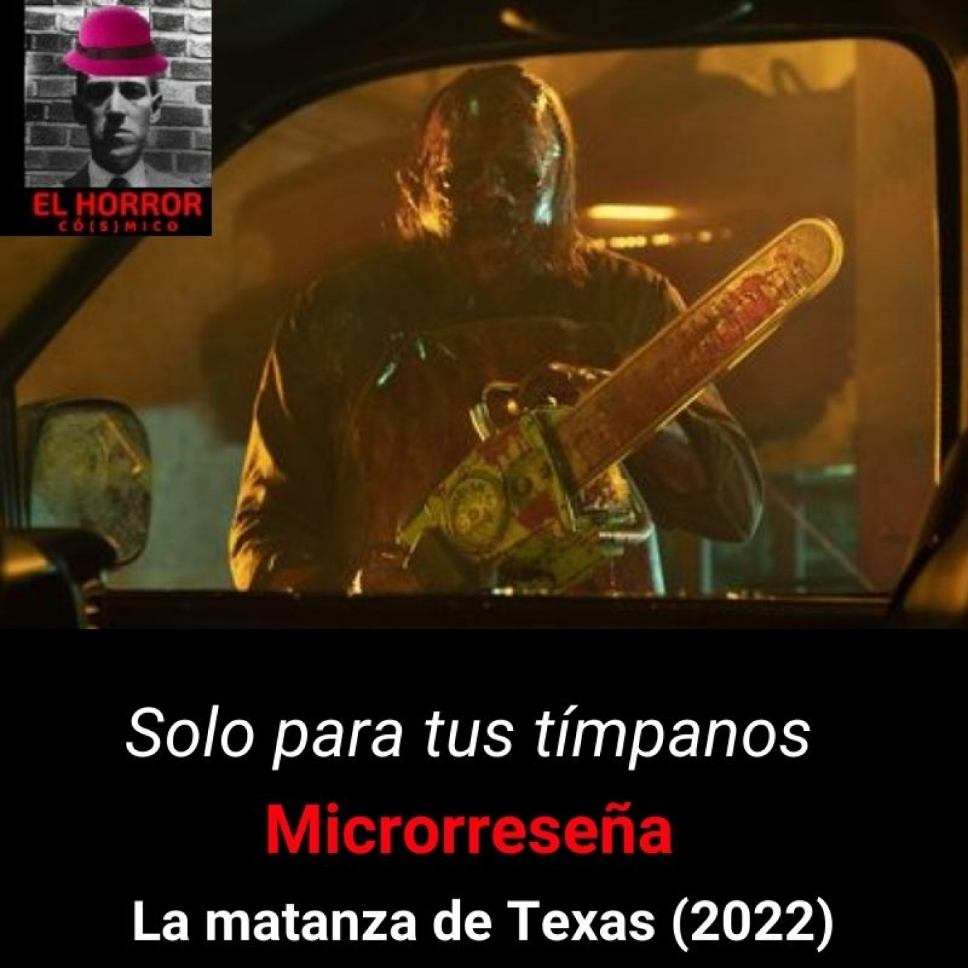 Microrreseña: La matanza de Texas, Netflix, 2022 - Episodio exclusivo para mecenas episode artwork