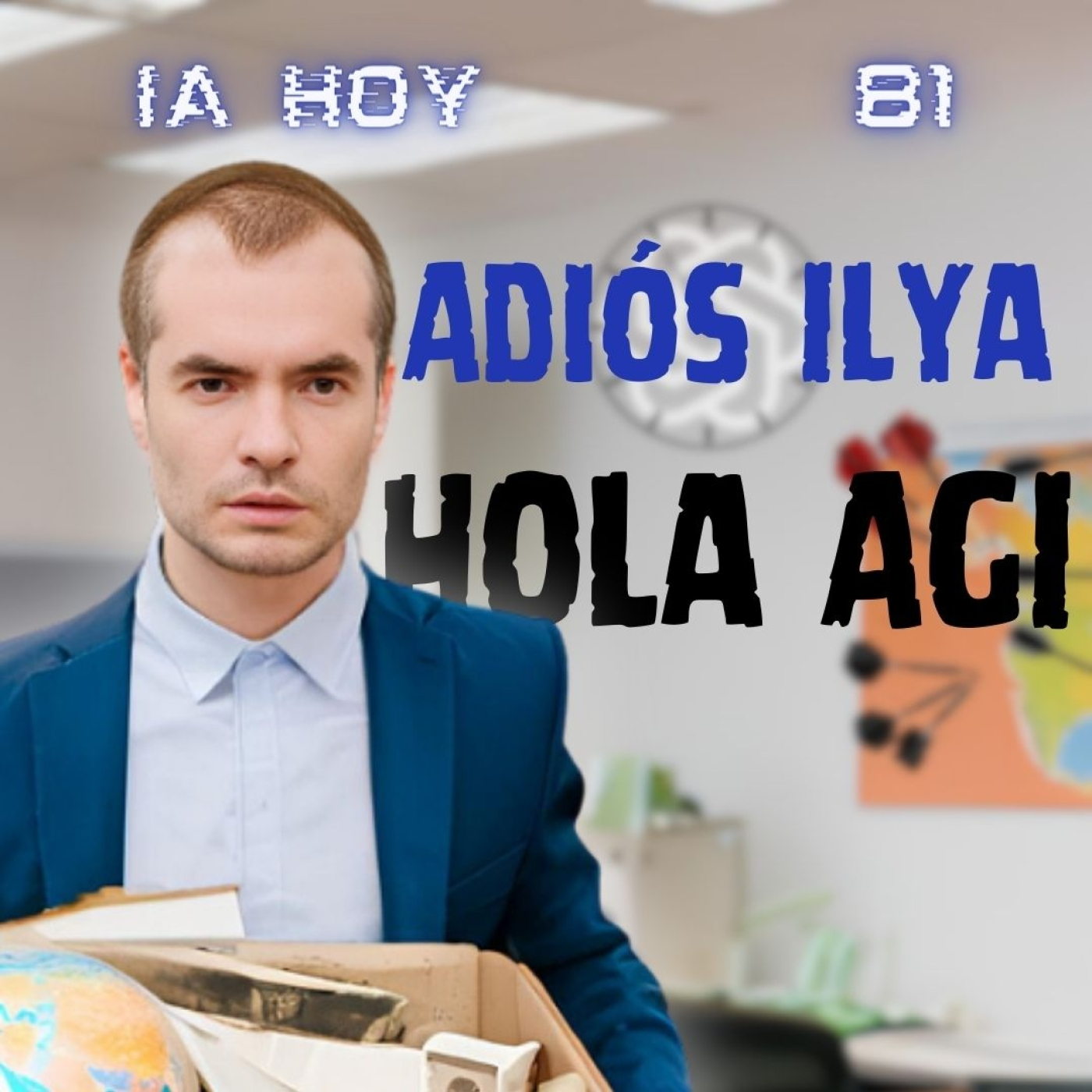 Adiós Ilya, Hola AGI. Implicaciones y Futuro de la IA episode artwork