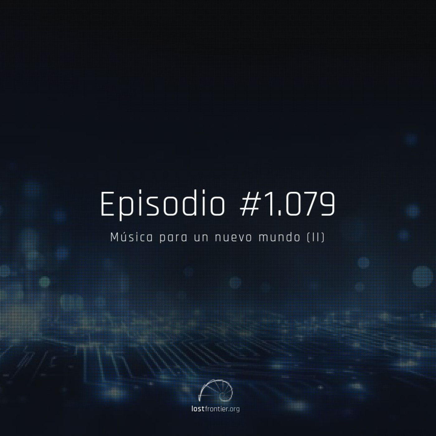 #1.079, música para un nuevo mundo (II) - Acceso anticipado