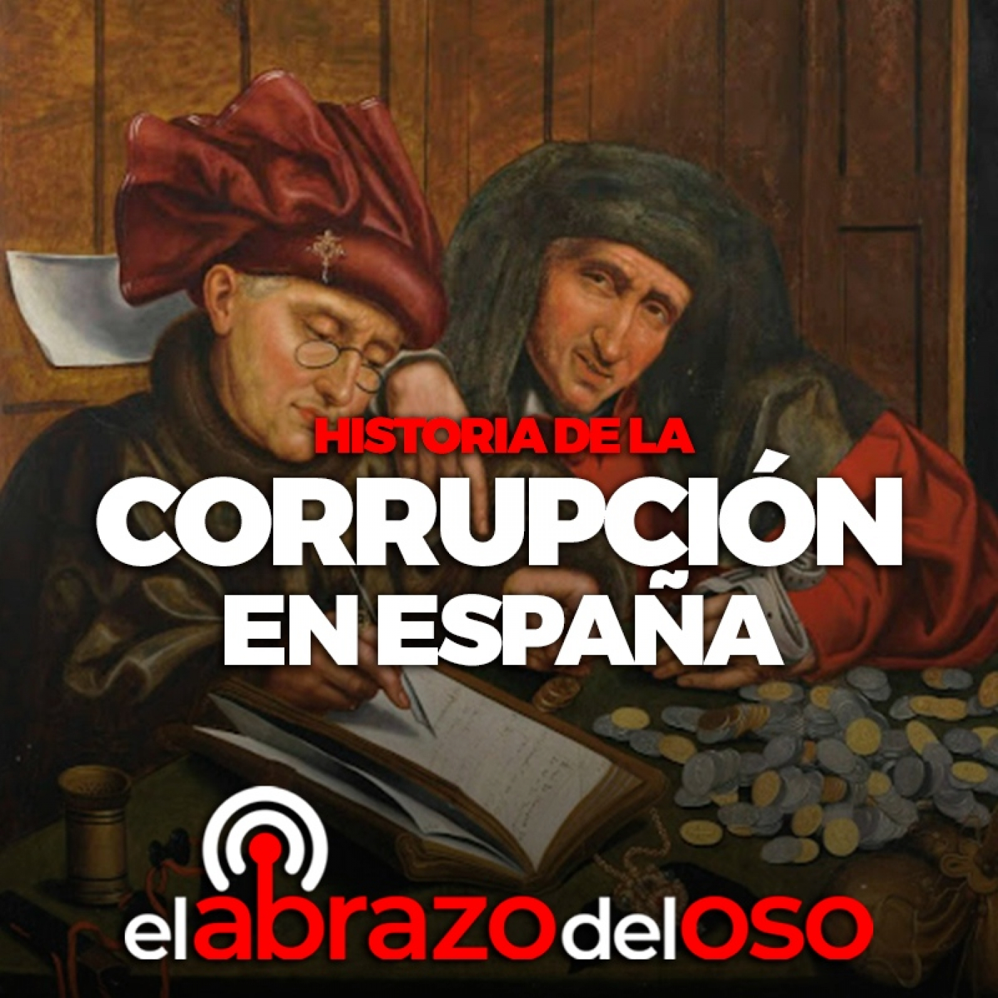 Historia de la corrupción en España - El Abrazo del Oso