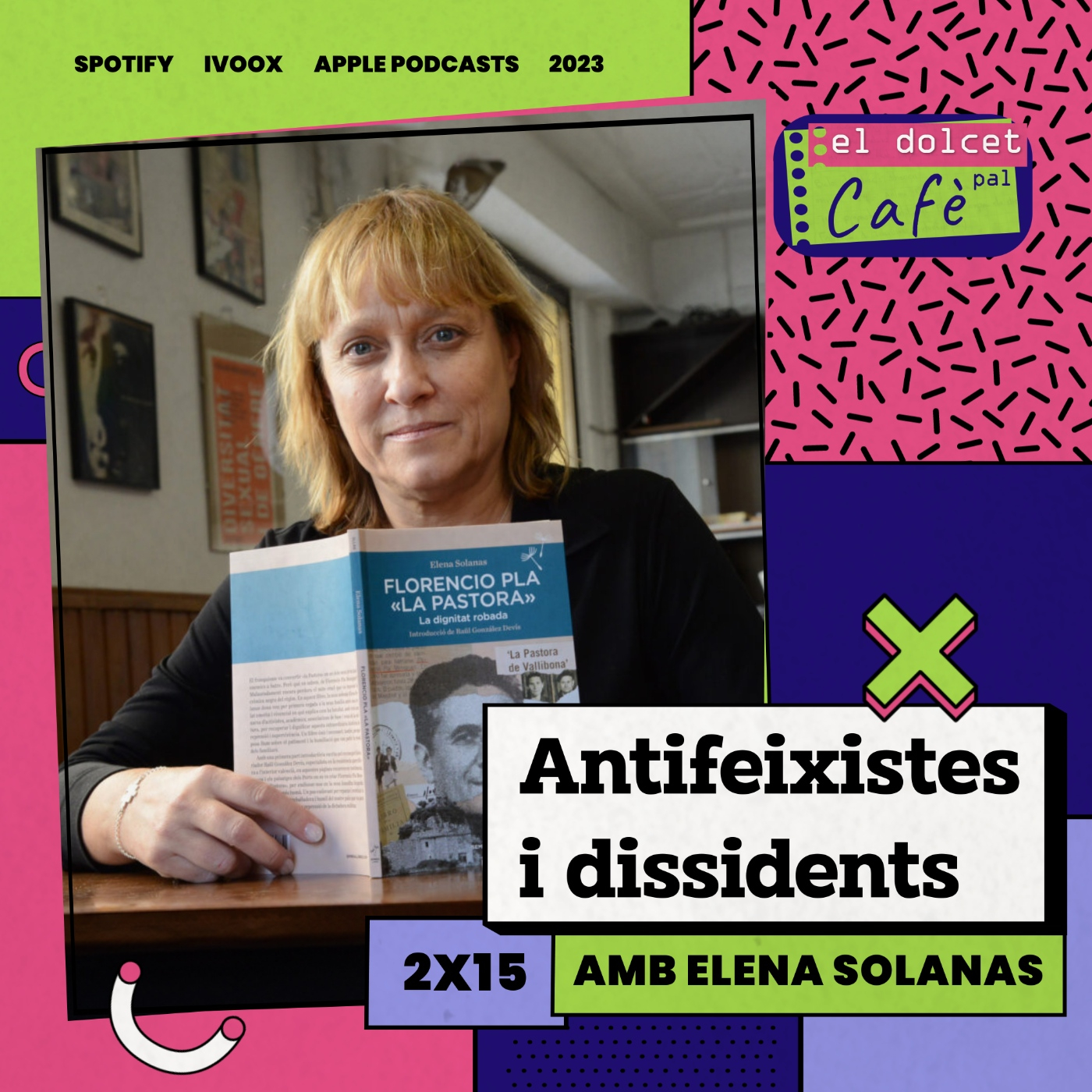 ANTIFEIXISTES I DISSIDENTS | El dolcet pal cafè 2x15 episode artwork