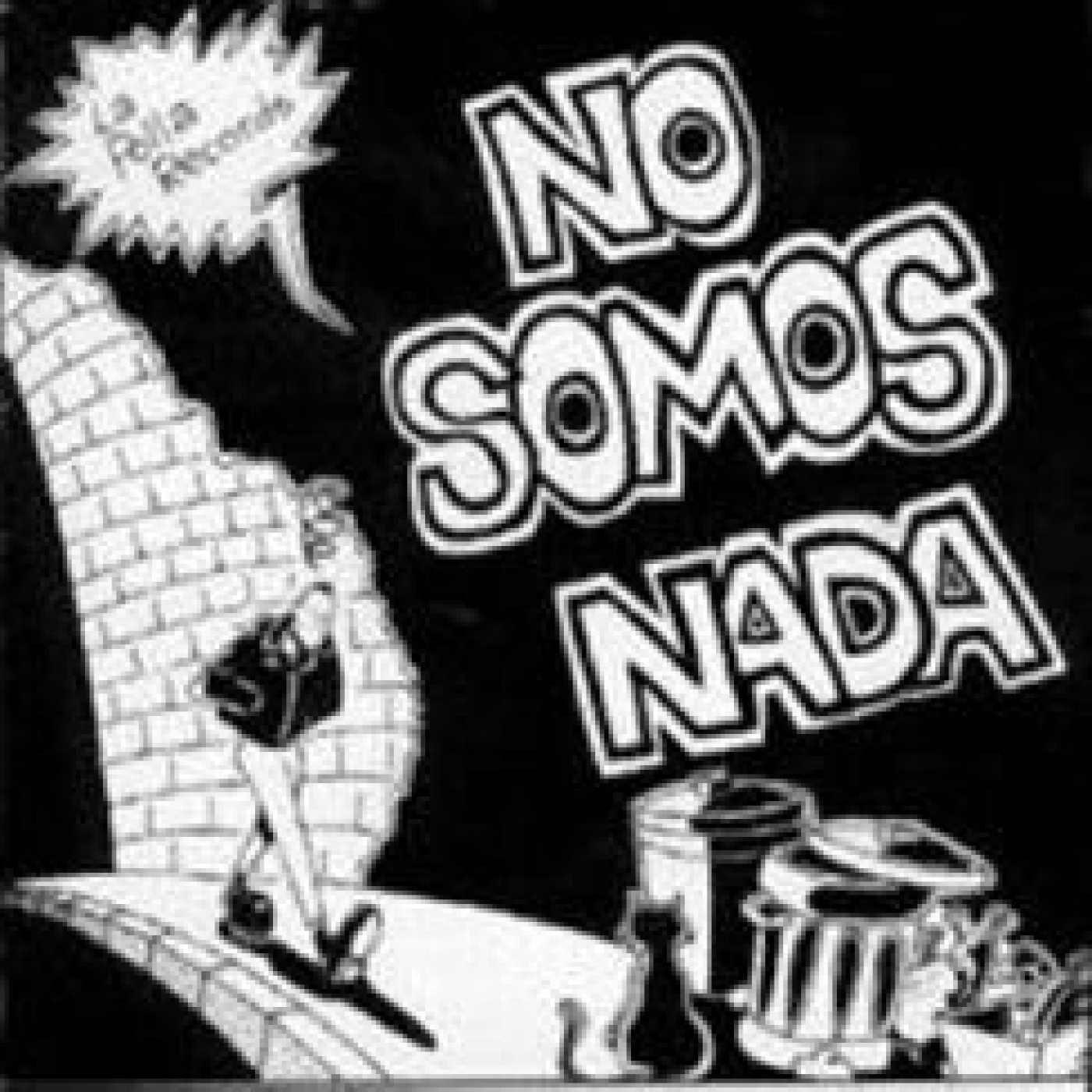 LA POLLA RECORDS - No Somos Nada 1987 episode artwork