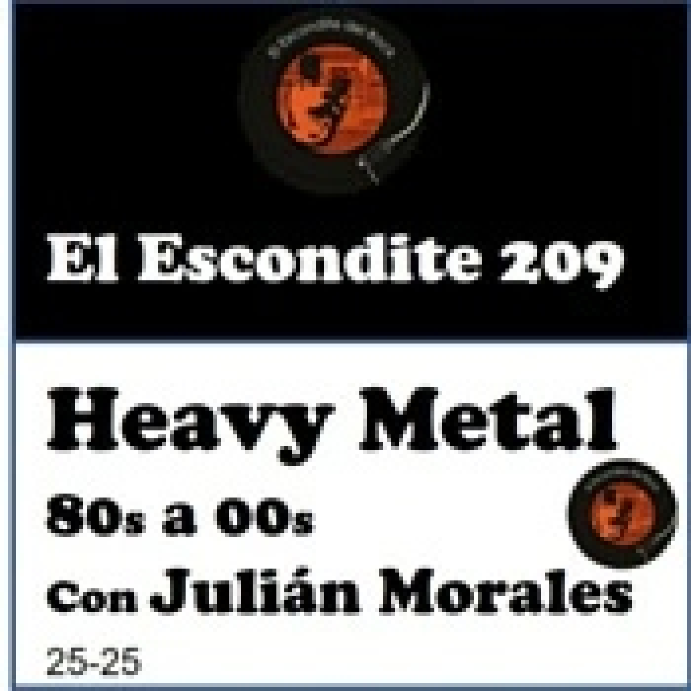 EL ESCONDITE DEL ROCK 14-11-2025 Heavy Metal desde los 80 hasta 2020 con JULIÁN MORALES