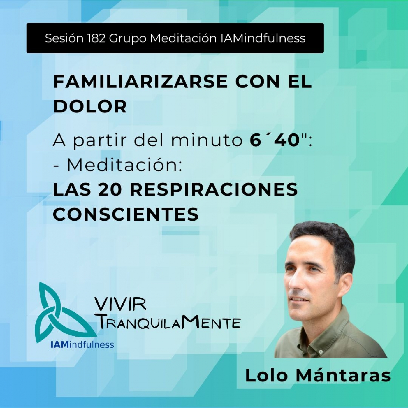 S182 FAMILIARIZARSE CON EL DOLOR - LAS 20 RESPIRACIONES CONSCIENTES episode artwork