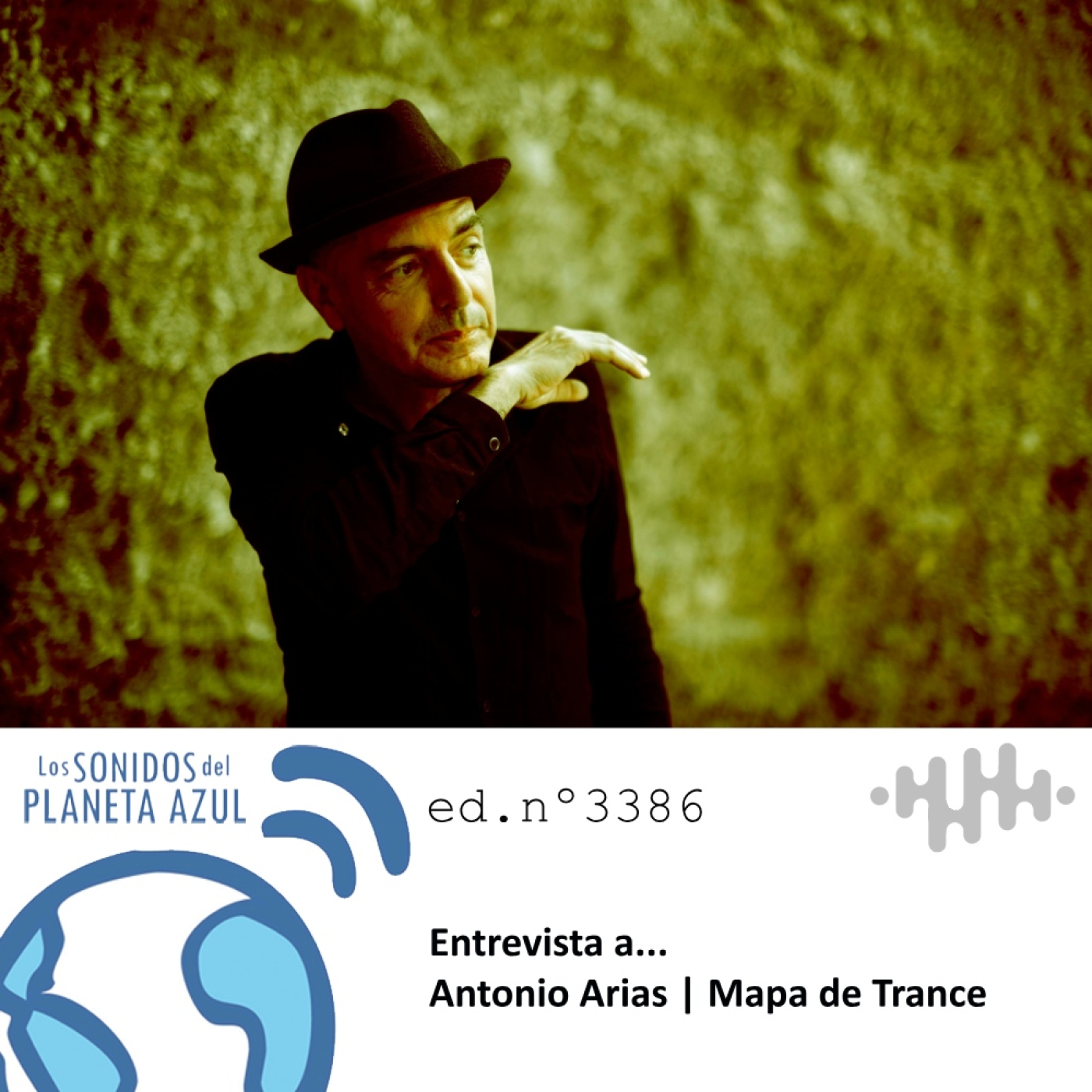 Los Sonidos del Planeta Azul 3386 - Entrevista a ANTONIO ARIAS. "Mapa del Trance" (07 05 2026) episode artwork