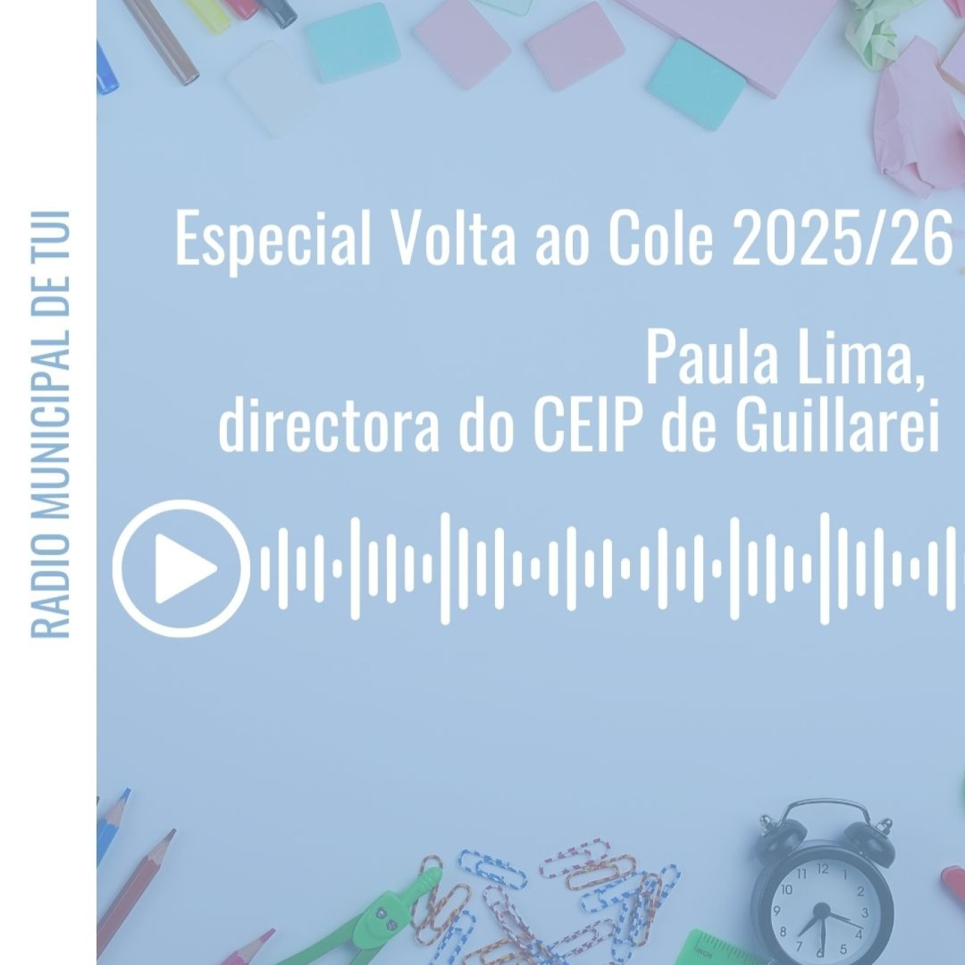 Ent. Paula Lima, directora do CEIP de Guillarei | Especial Volta ao Cole episode artwork