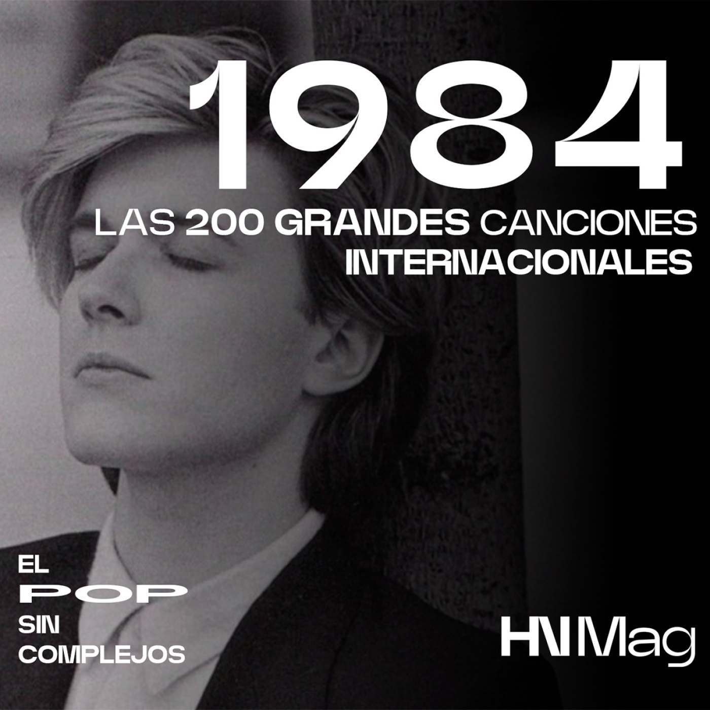 HNMag|T12|781| Las 200 Grandes Canciones Internacionales de 1984 |3ª Parte episode artwork