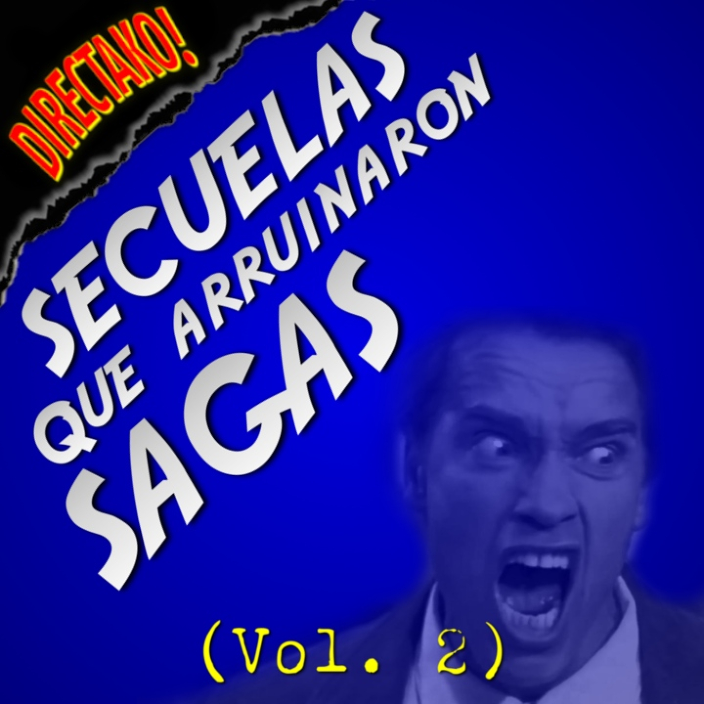 095 - Secuelas que arruinaron sagas (Vol.2)