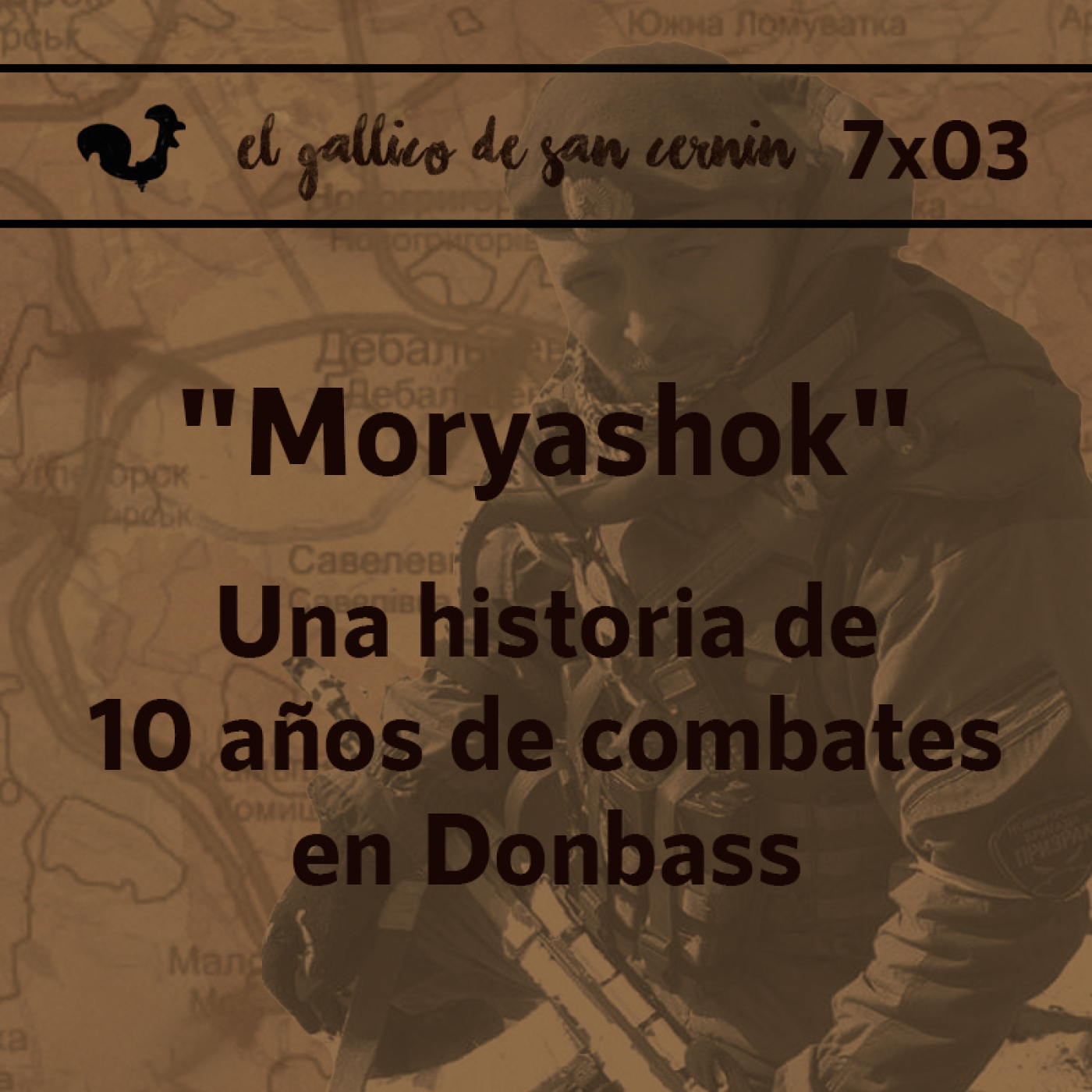 EGdSC 7x03 "MORYASHOK". Una historia de 10 años de combates en Donbass episode artwork