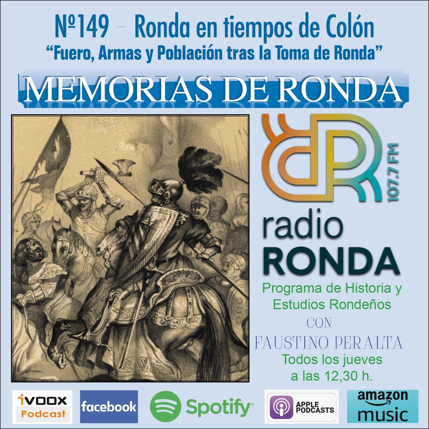 Nº 149 MEMORIAS DE RONDA - RONDA EN TIEMPOS DE COLÓN “Fuero, Armas y Población tras la Toma de Ronda” episode artwork