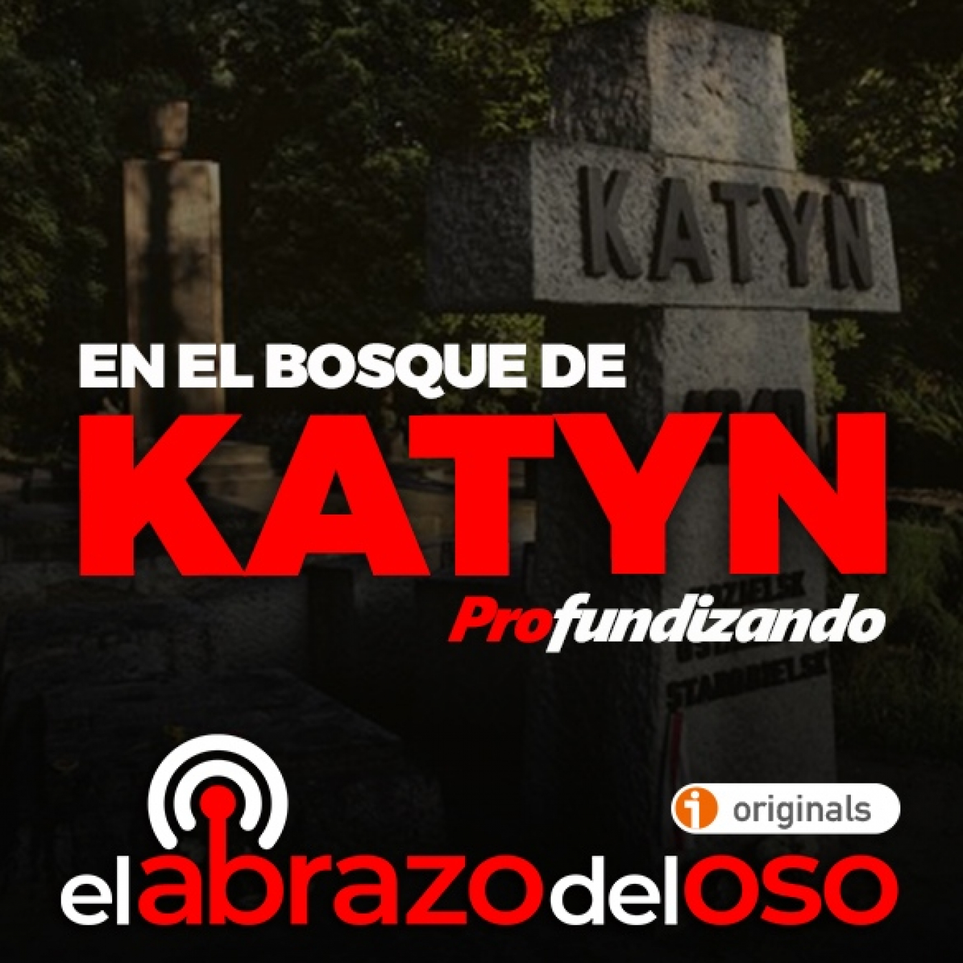 En el bosque de Katyn Profundizando El Abrazo del Oso El Abrazo