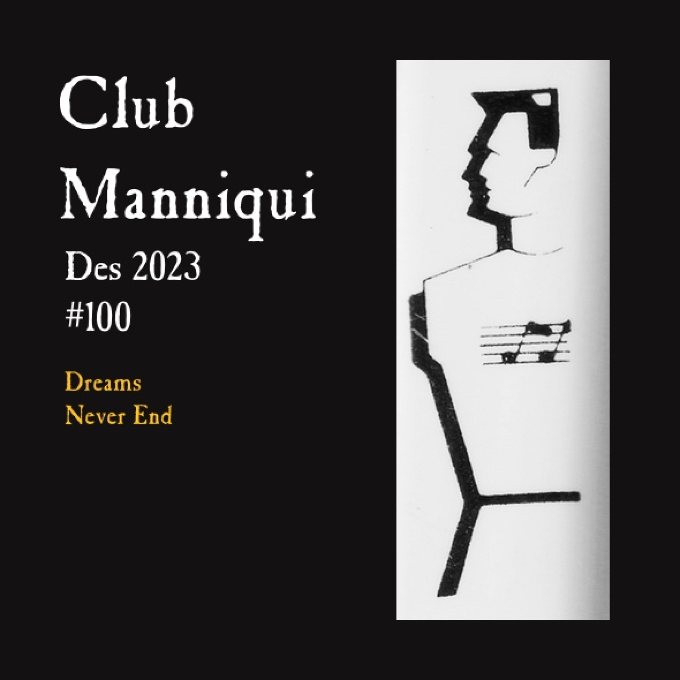 Club Manniqui #100 Dreams Never End 18Diciembre2023 episode artwork