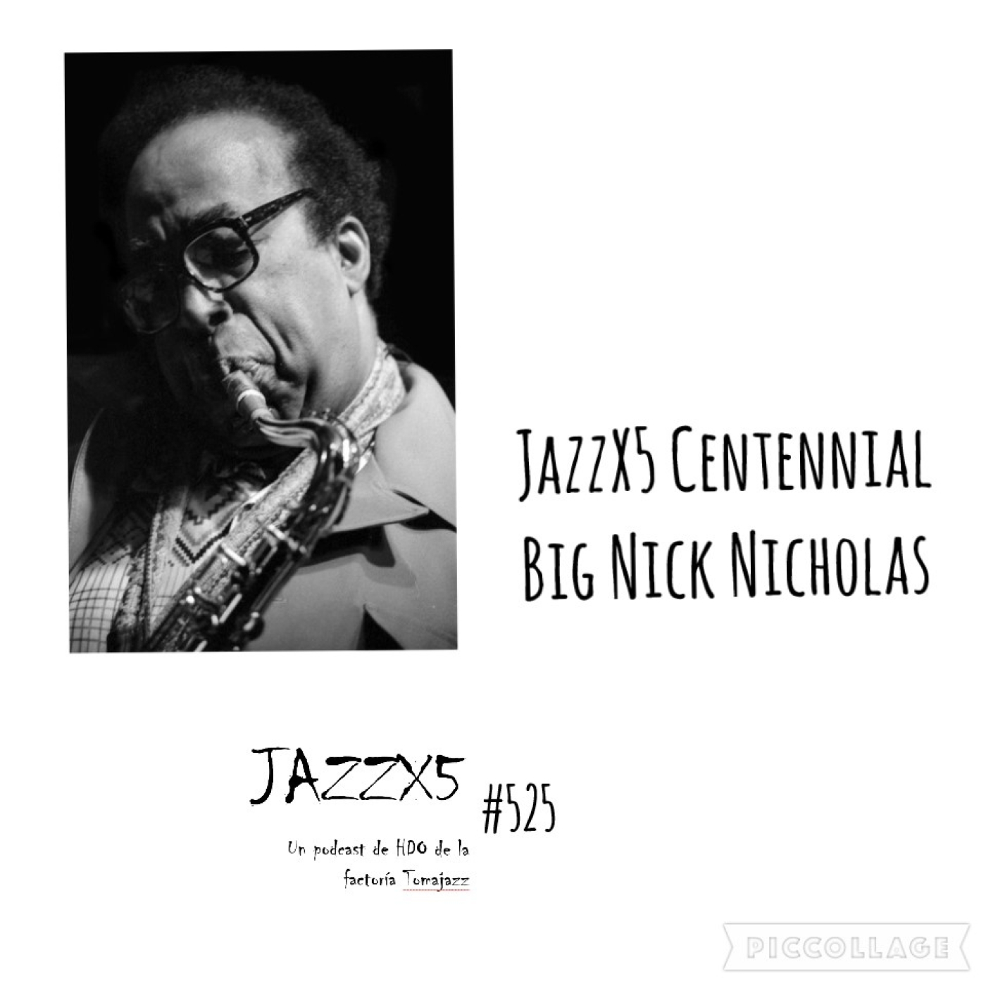 Big Nick Nicholas. JazzX5 Centennial #525 Por Pachi Tapiz [Minipodcast de jazz] episode artwork