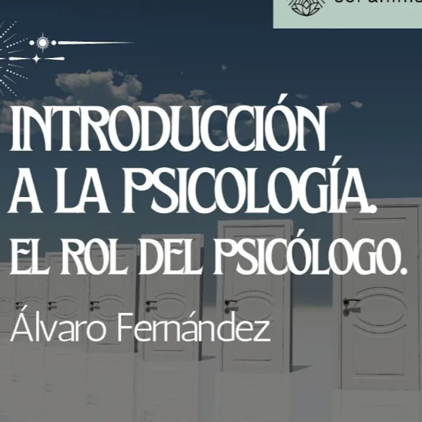 INTRODUCCIÓN A LA PSICOLOGÍA. EL ROL DEL PSICÓLOGO episode artwork