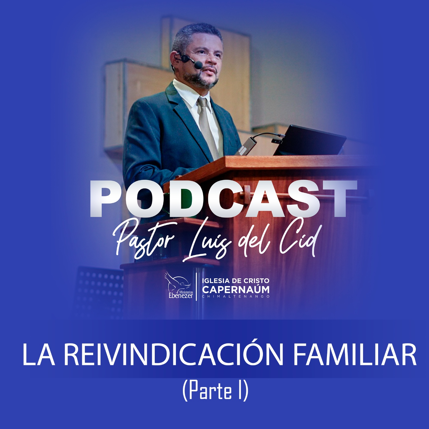 LA REIVINDICACIÓN FAMILIAR (PARTE I)