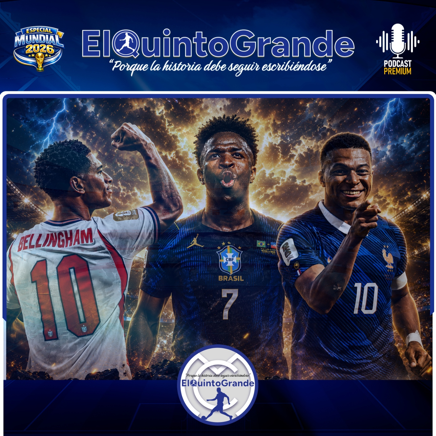Play Vinicius, Mbappé y Bellingham Los Cracks del Mundial / Los Fichajes de Real Madrid @ElQuintoGrande EV59