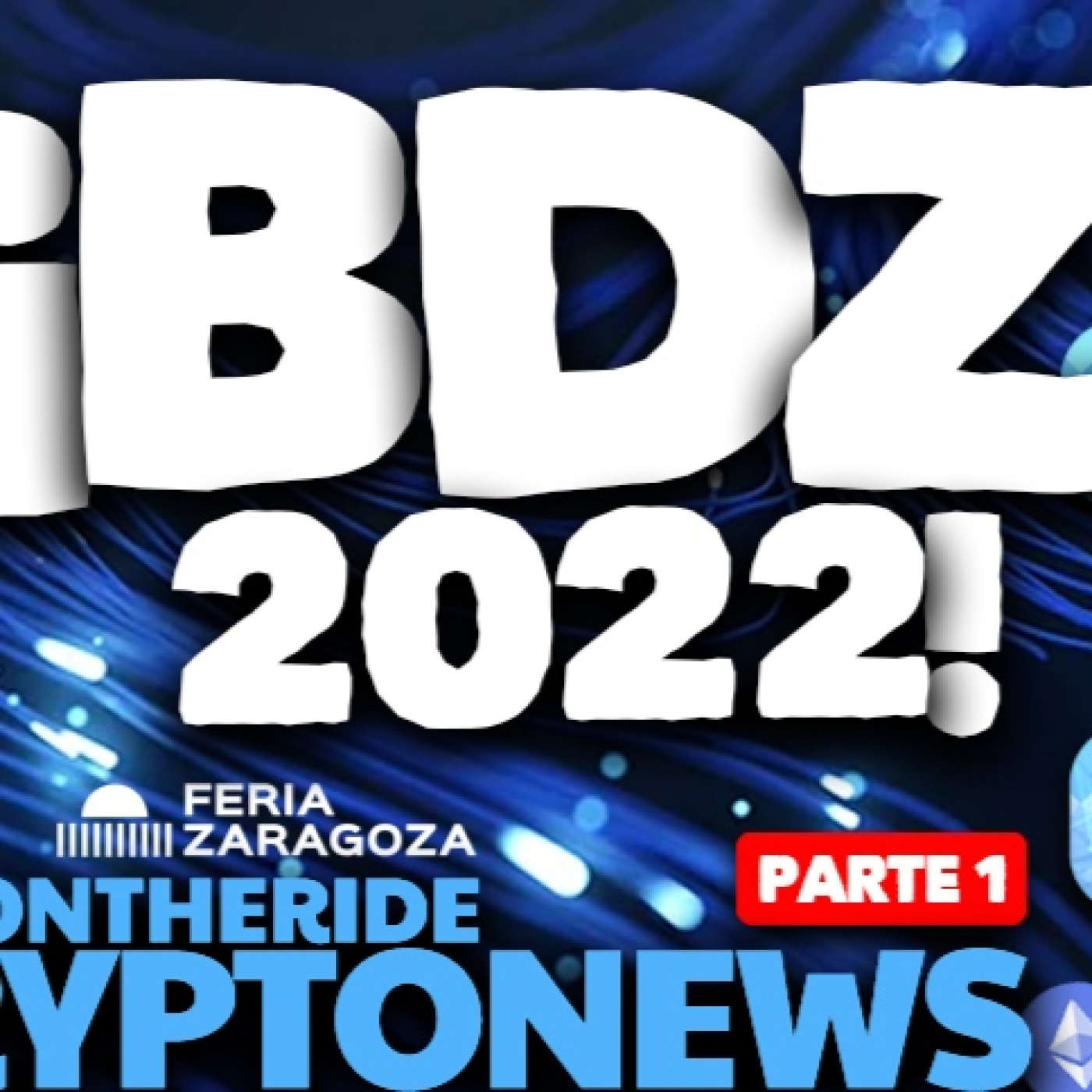 ¡BLOCKCHAIN EXPO & DEFI CONGRESS 2022! BDZ 2022 (Parte 1)