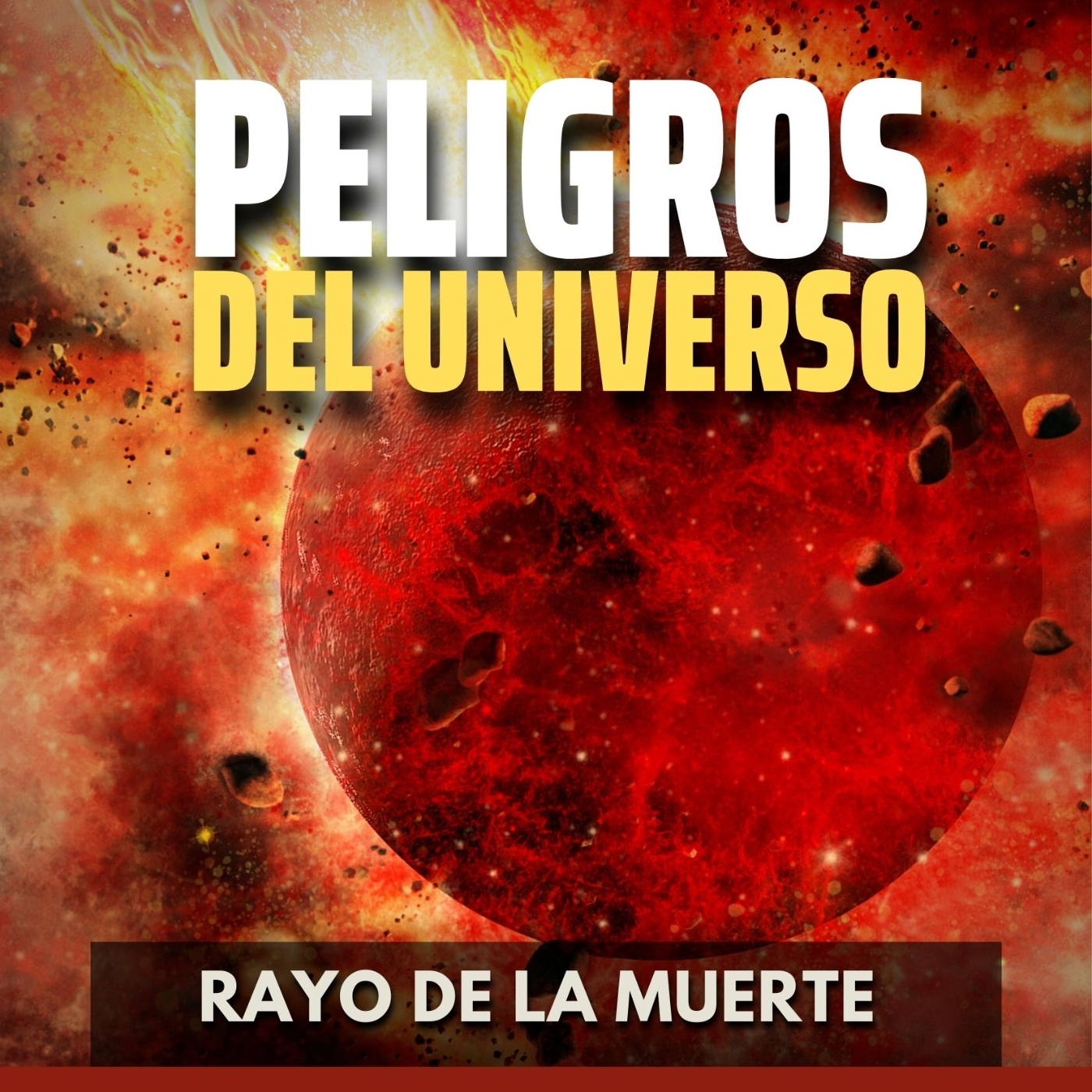 Peligros del Universo - Rayo de la Muerte episode artwork