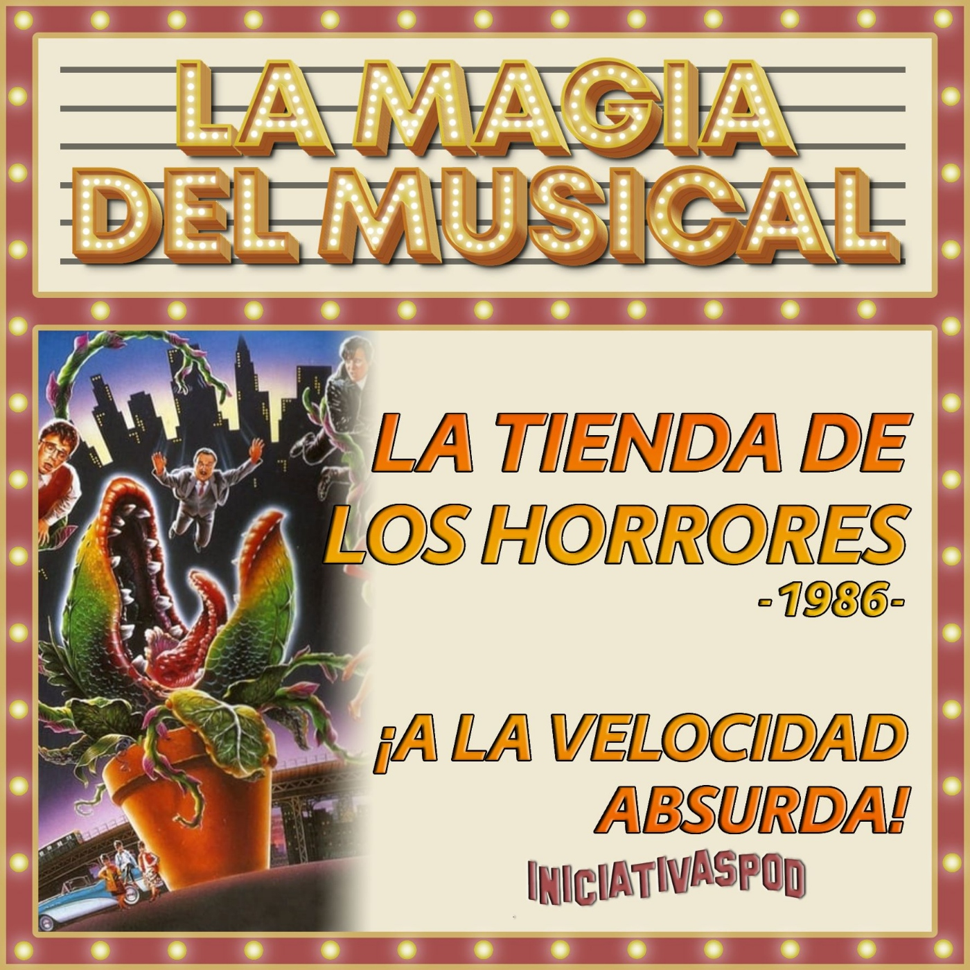 La Tienda de los horrores # 1986 # La Magia del Musical